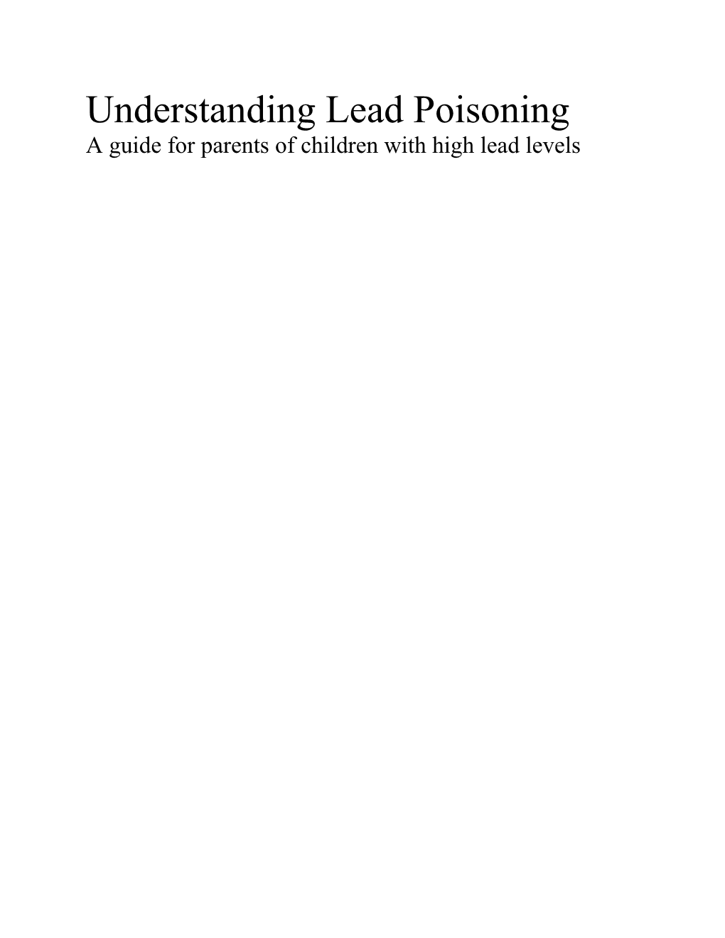 Understanding Lead Poisoning: A Guide For Parents Of Children With High Lead Levels