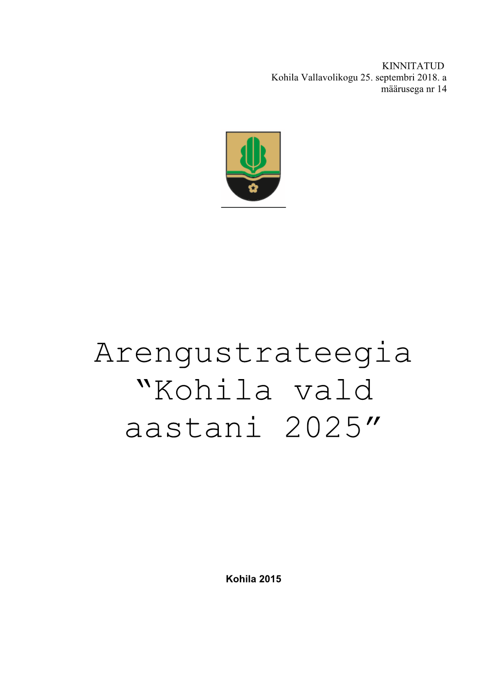 Arengustrateegia “Kohila Vald Aastani 2025”