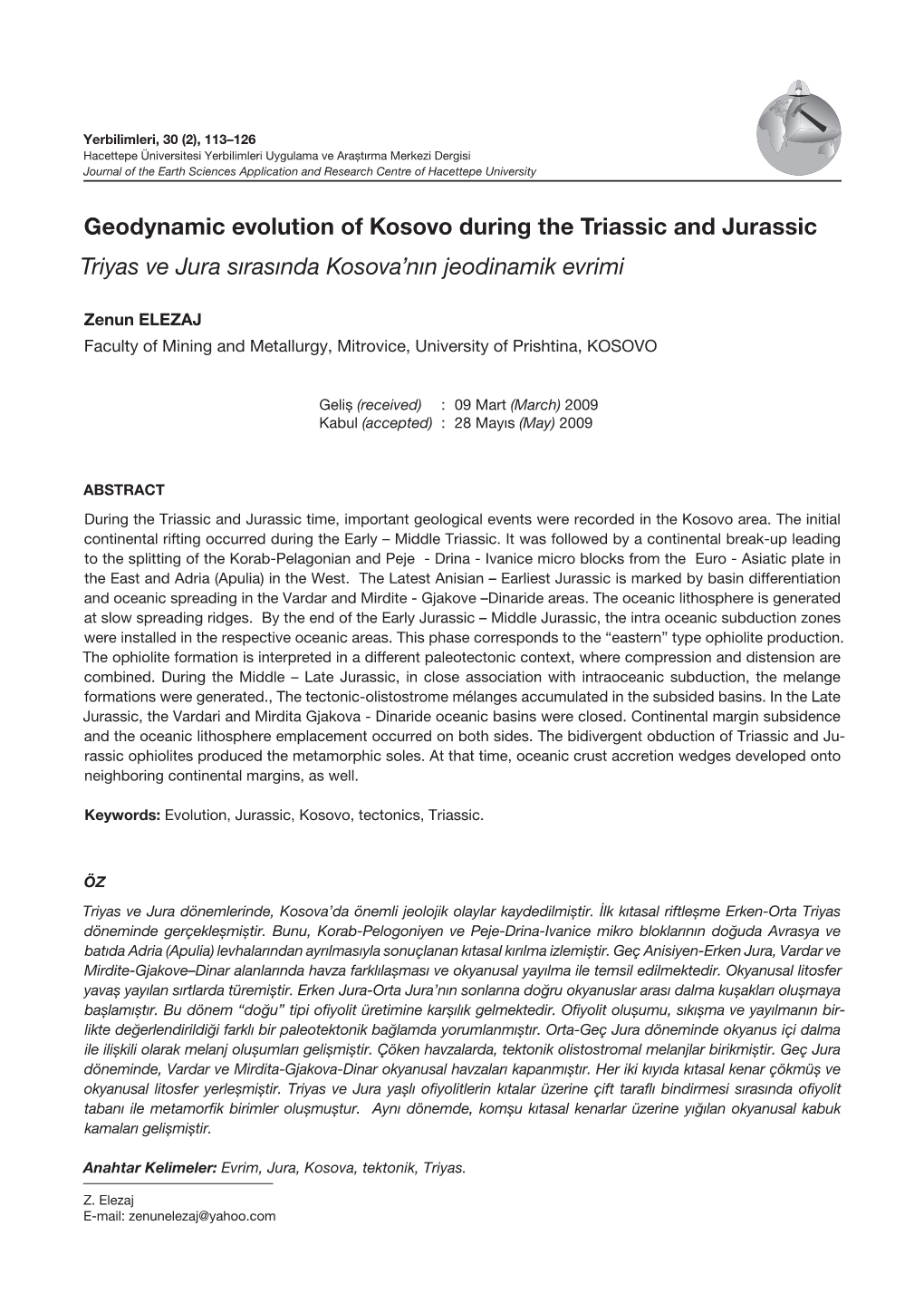 Geodynamic Evolution of Kosovo During the Triassic and Jurassic Triyas Ve Jura Sırasında Kosova’Nın Jeodinamik Evrimi