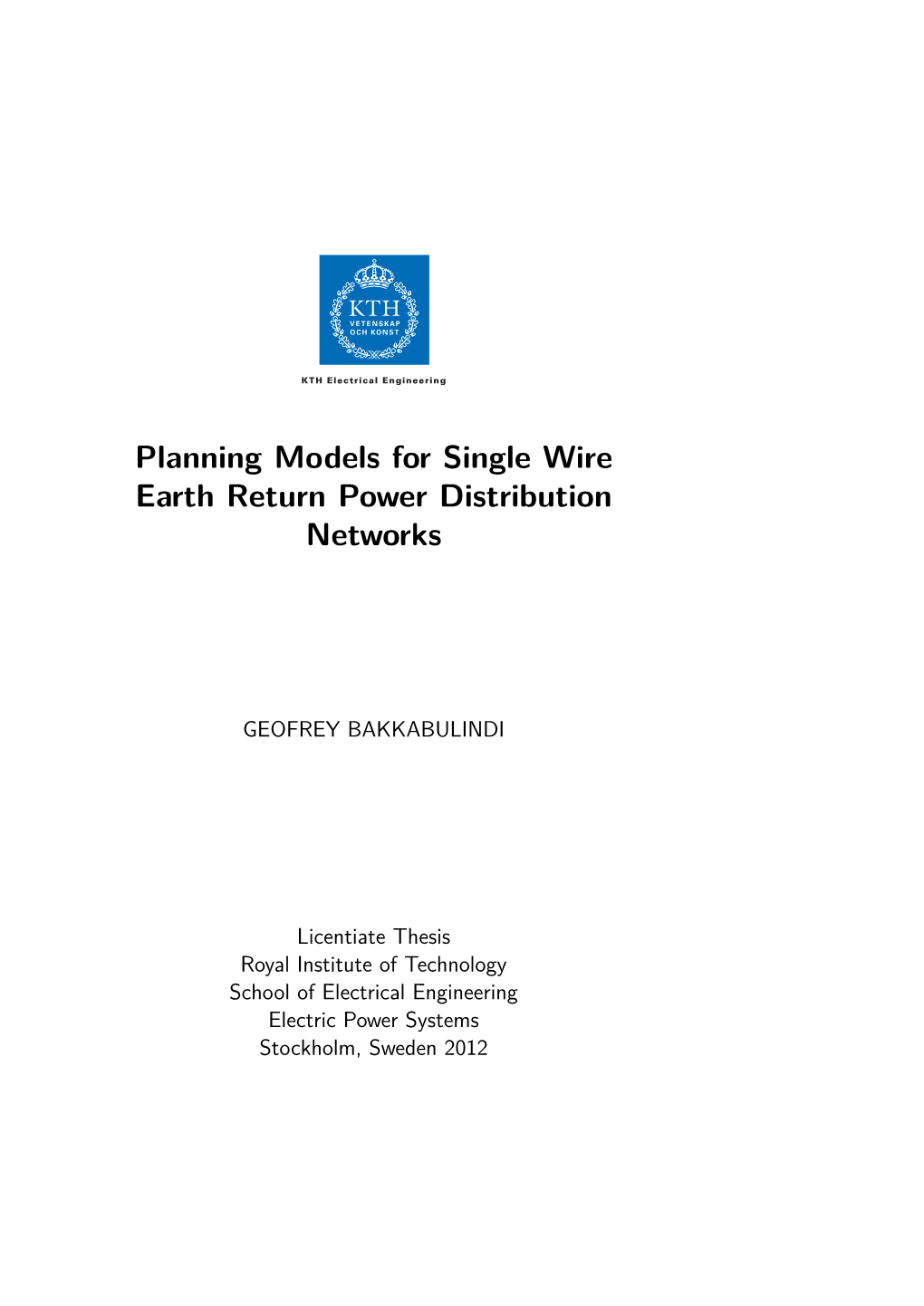 Planning Models for Single Wire Earth Return Power Distribution Networks