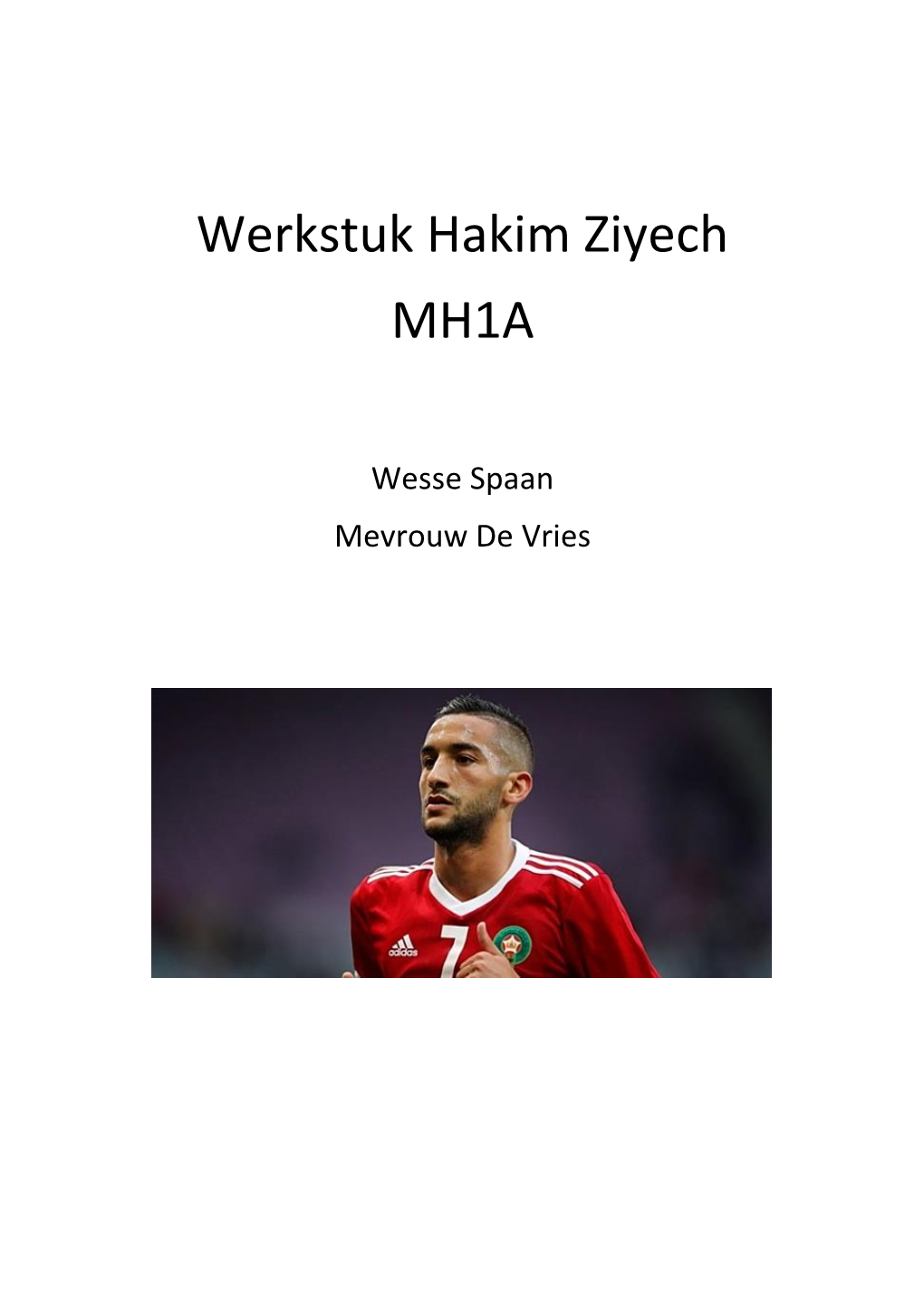 Werkstuk Hakim Ziyech MH1A