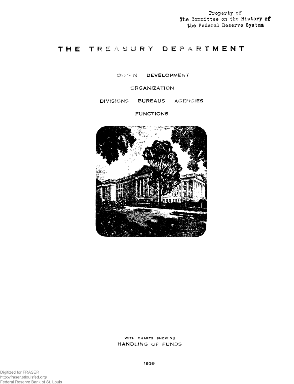 Treasury Department 1 Treasury Functions 4 Collection of Revenue S 5 Flotation and Payment of Loans 6 Custody and Disbursement of Funds 7 Supervision of Banks