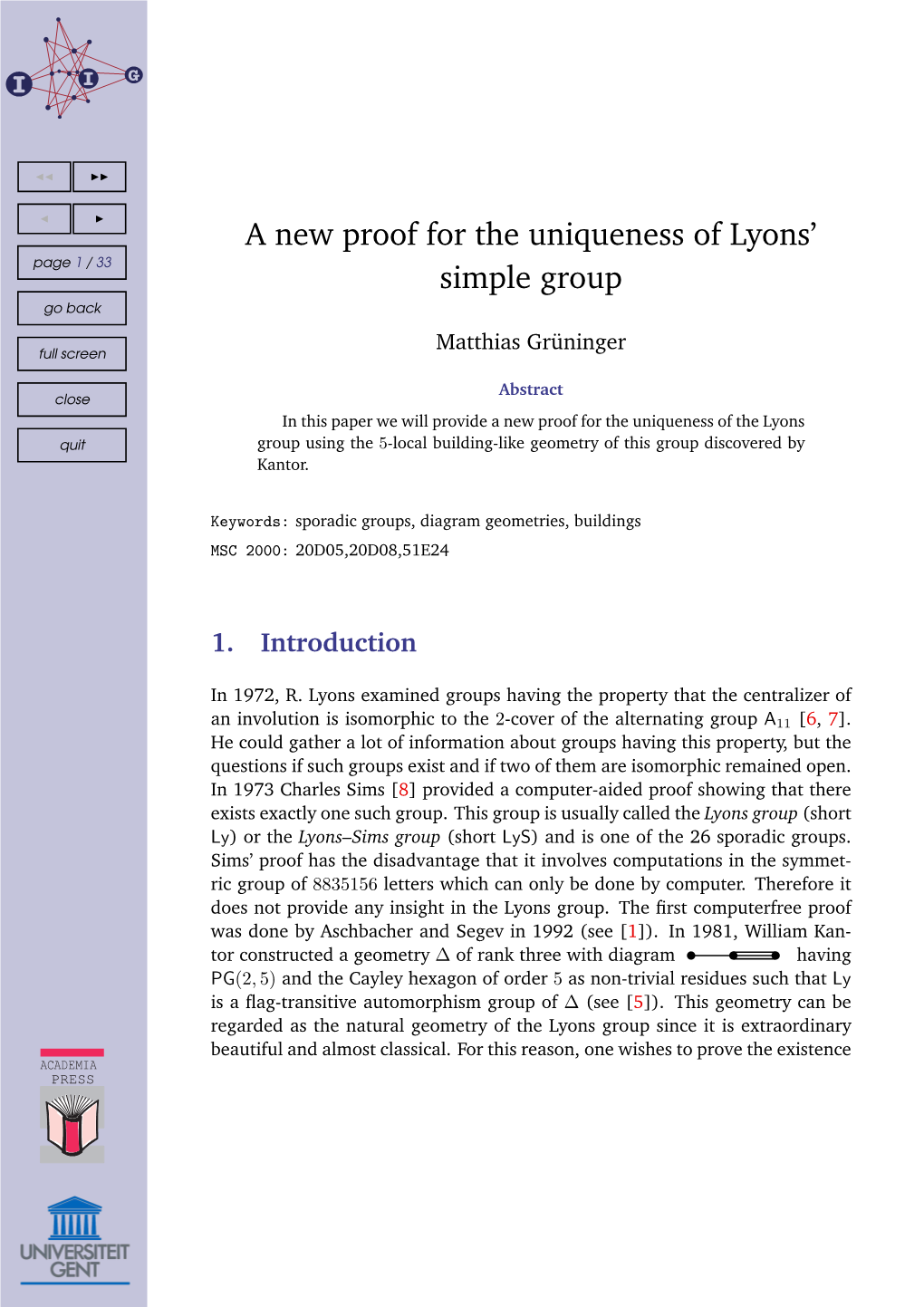 A New Proof for the Uniqueness of Lyons' Simple Group