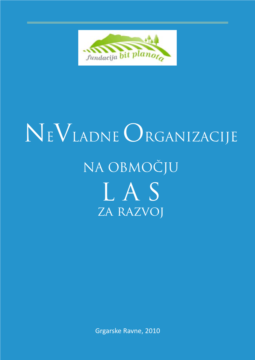 NEVLADNE ORGANIZACIJE NA OBMOČJU Za Razvoj