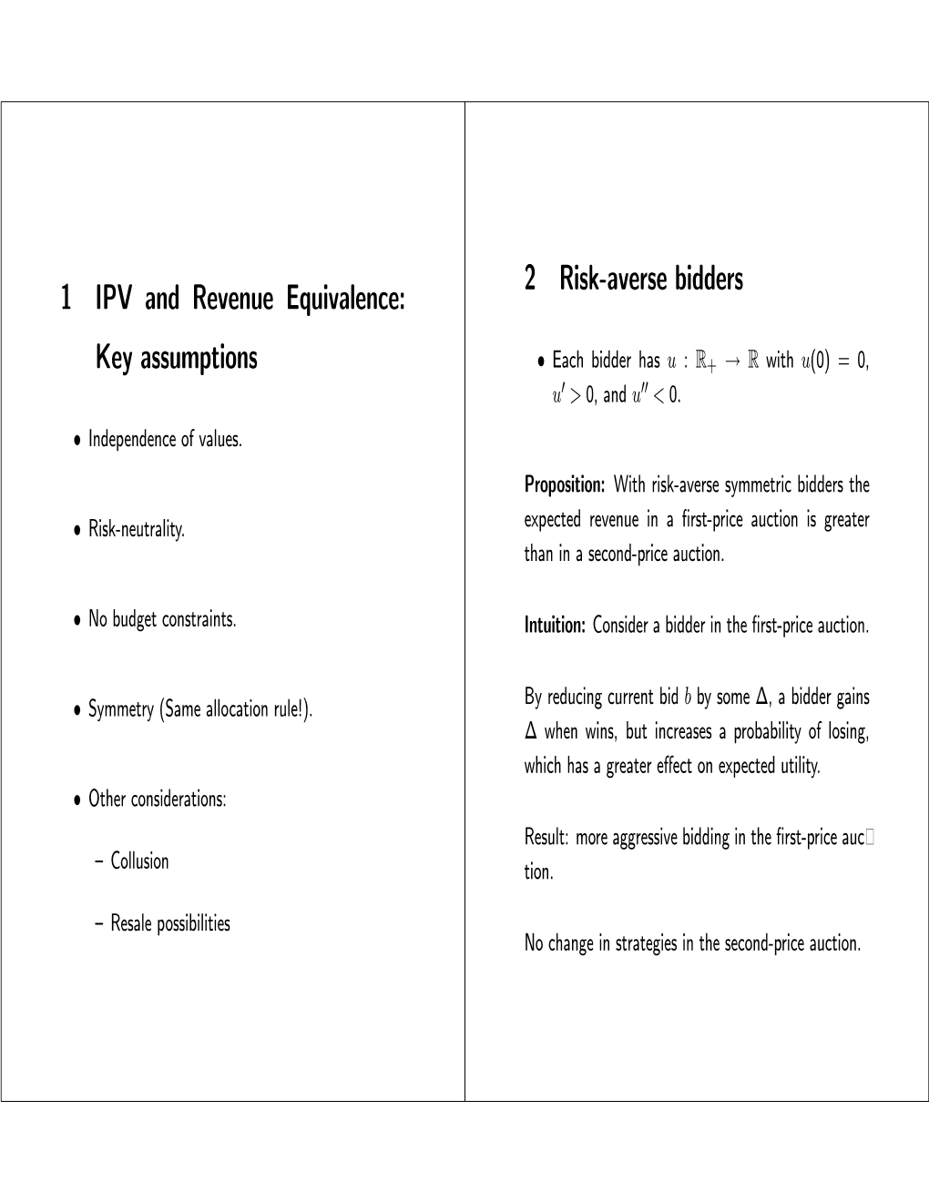 1 IPV and Revenue Equivalence: Key Assumptions 2 Risk-Averse Bidders