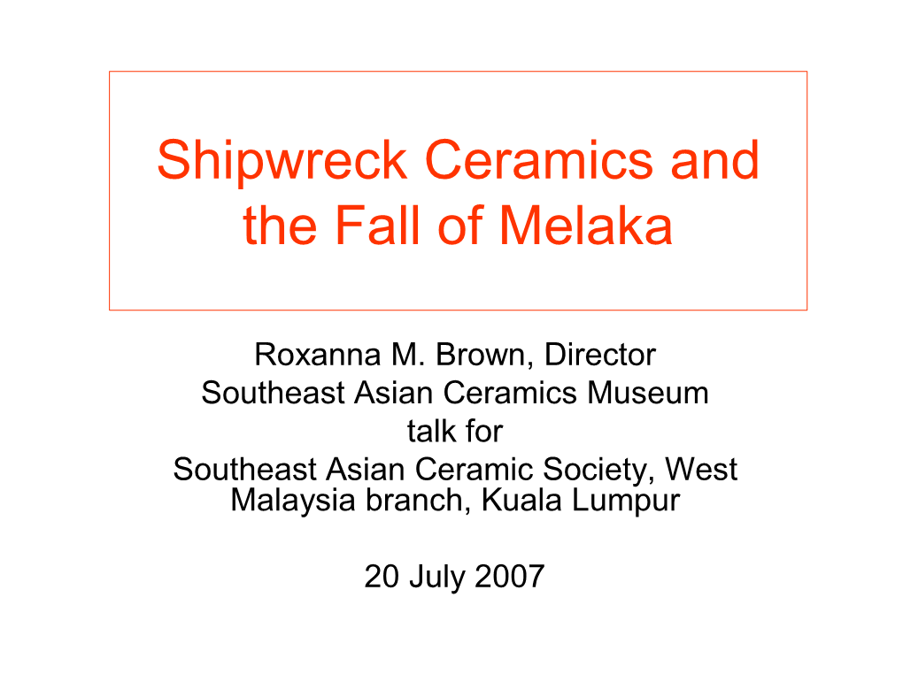 Shipwreck Ceramics and the Fall of Melaka