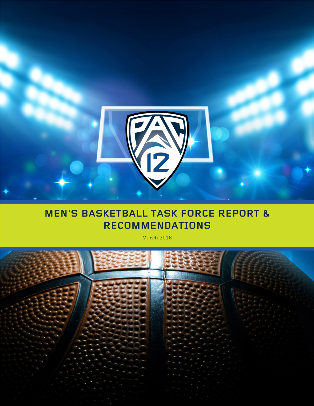 MEN's BASKETBALL TASK FORCE REPORT & RECOMMENDATIONS March 2018 TABLE of CONTENTS