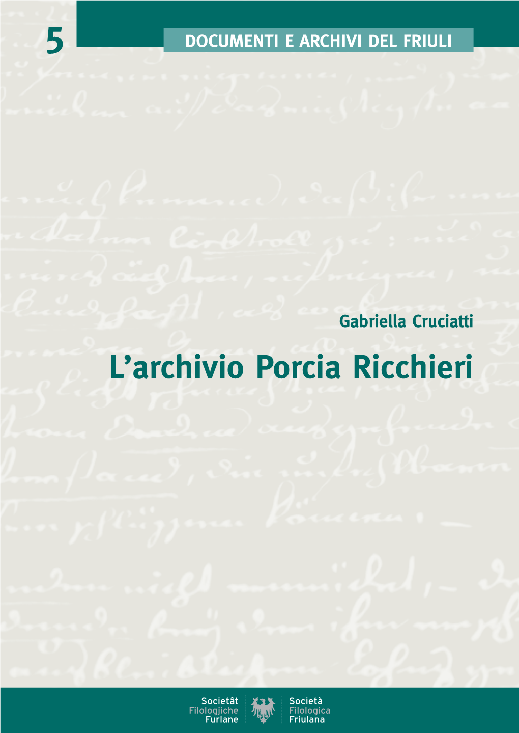 L'archivio Porcia Ricchieri