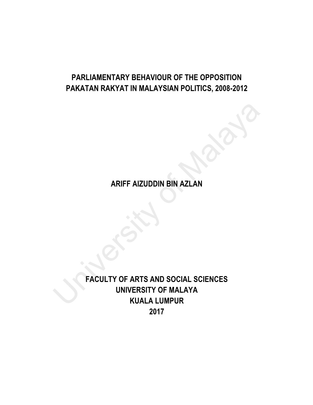 Parliamentary Behaviour of the Opposition Pakatan Rakyat in Malaysian Politics, 2008-2012