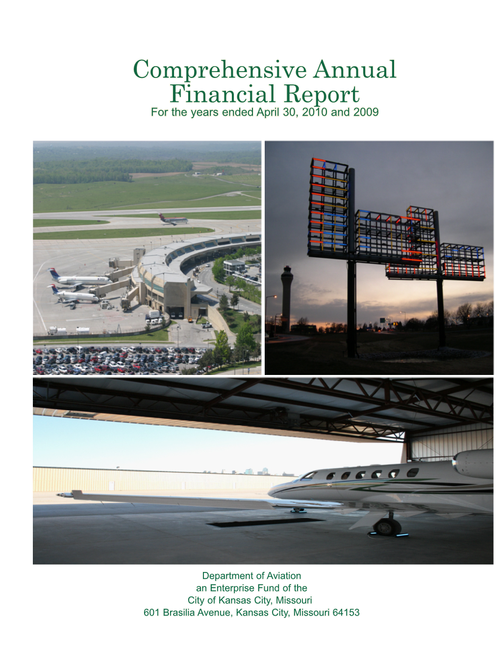 Comprehensive Annual Financial Report for the Years Ended April 30, 2010 and 2009