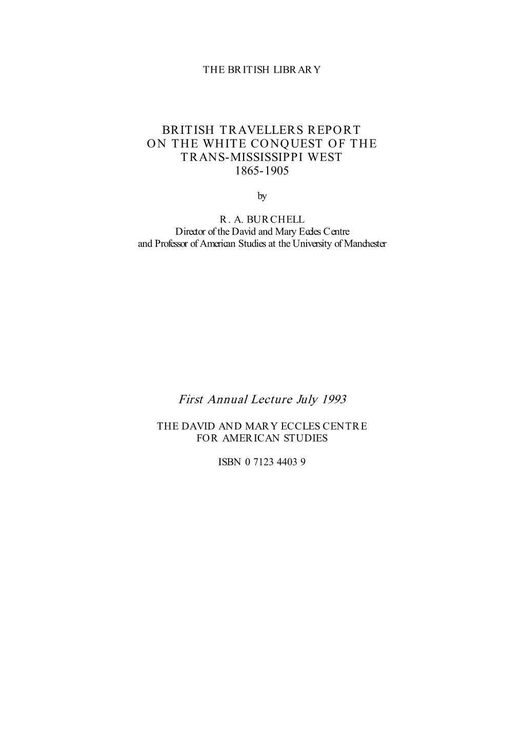 British Travellers Report on the White Conquest of the Trans-Mississippi West, 1865-1905