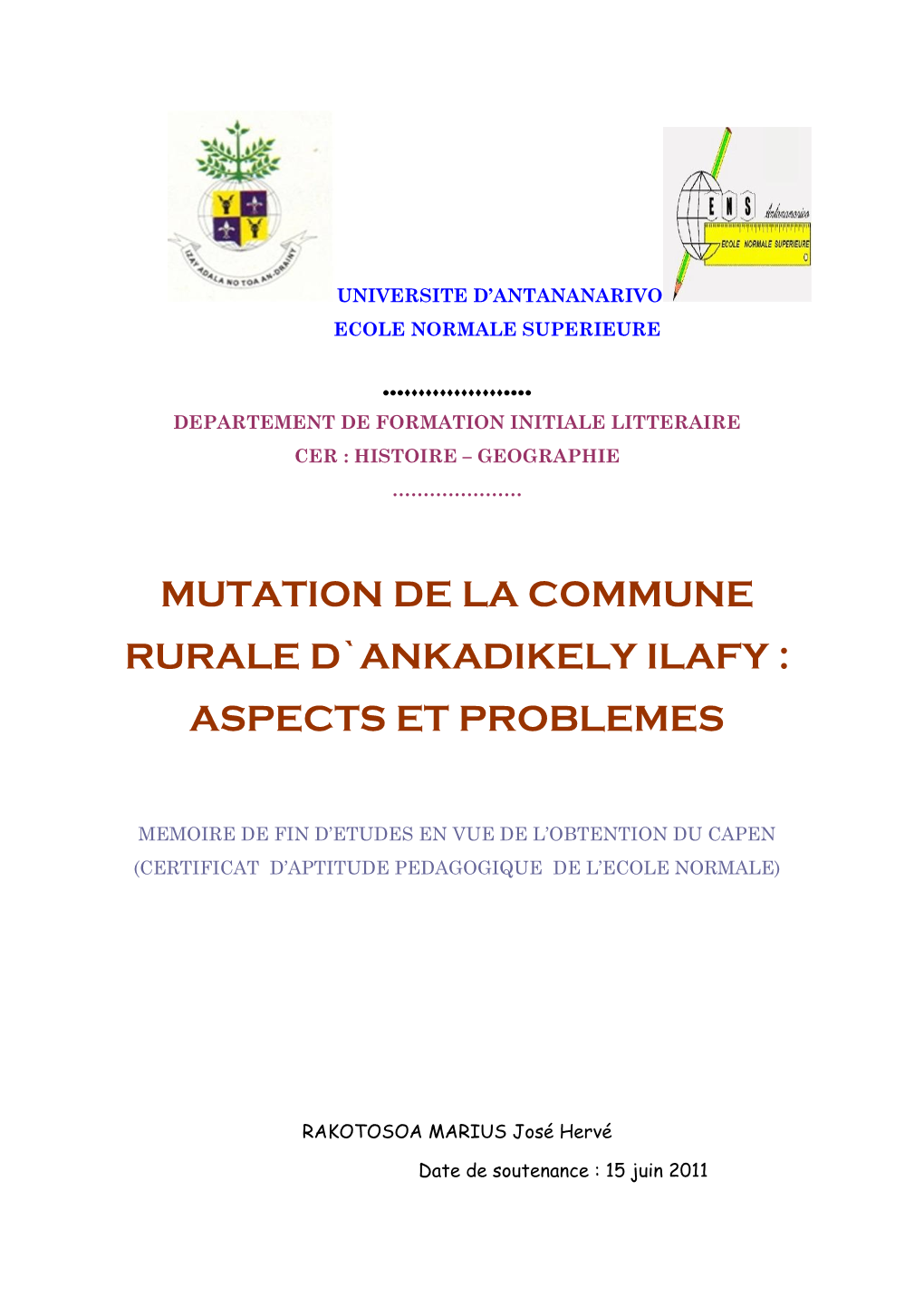 Mutation De La Commune Rurale D`Ankadikely Ilafy : Aspects Et Problemes