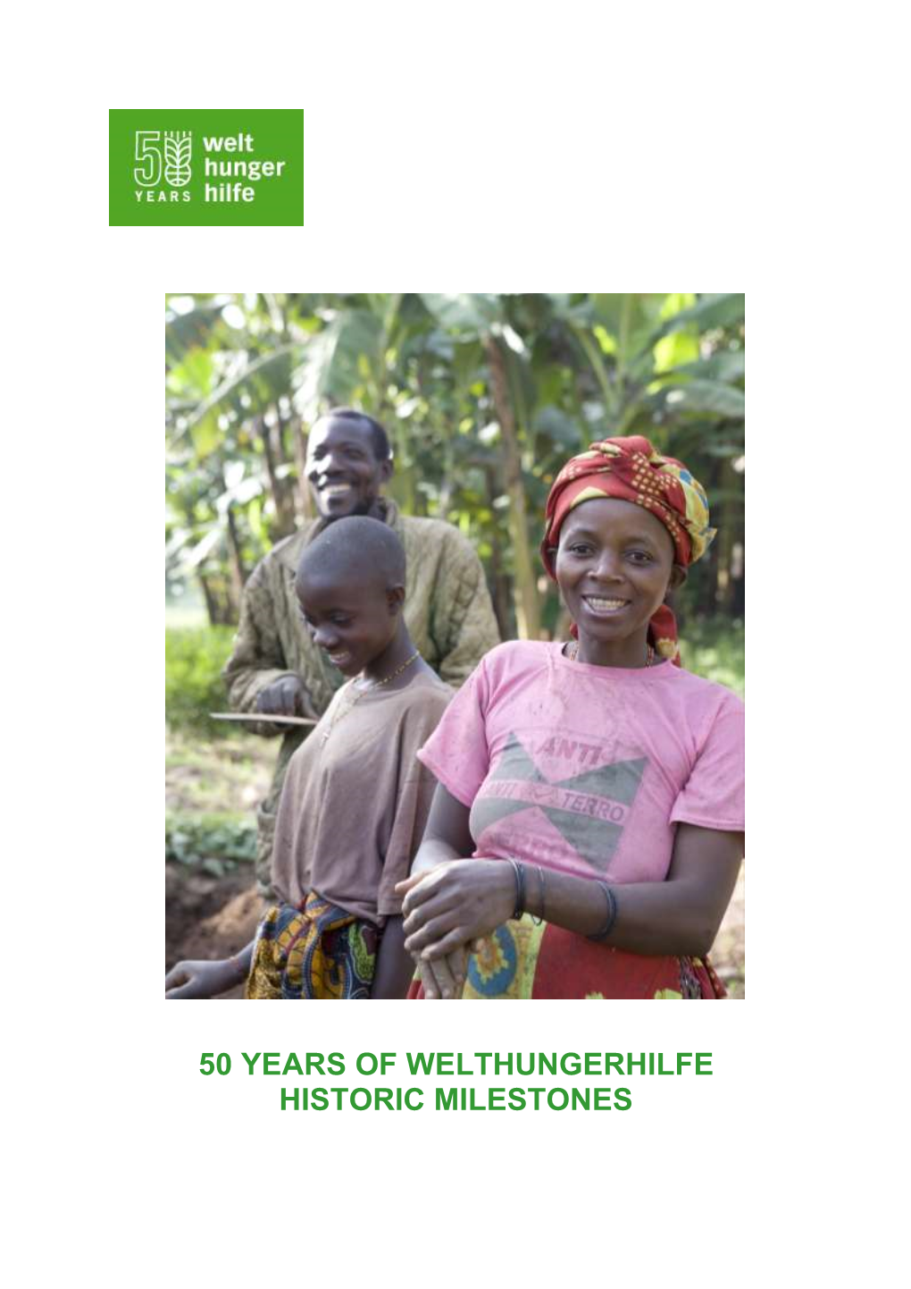 50 Years of Welthungerhilfe Historic Milestones