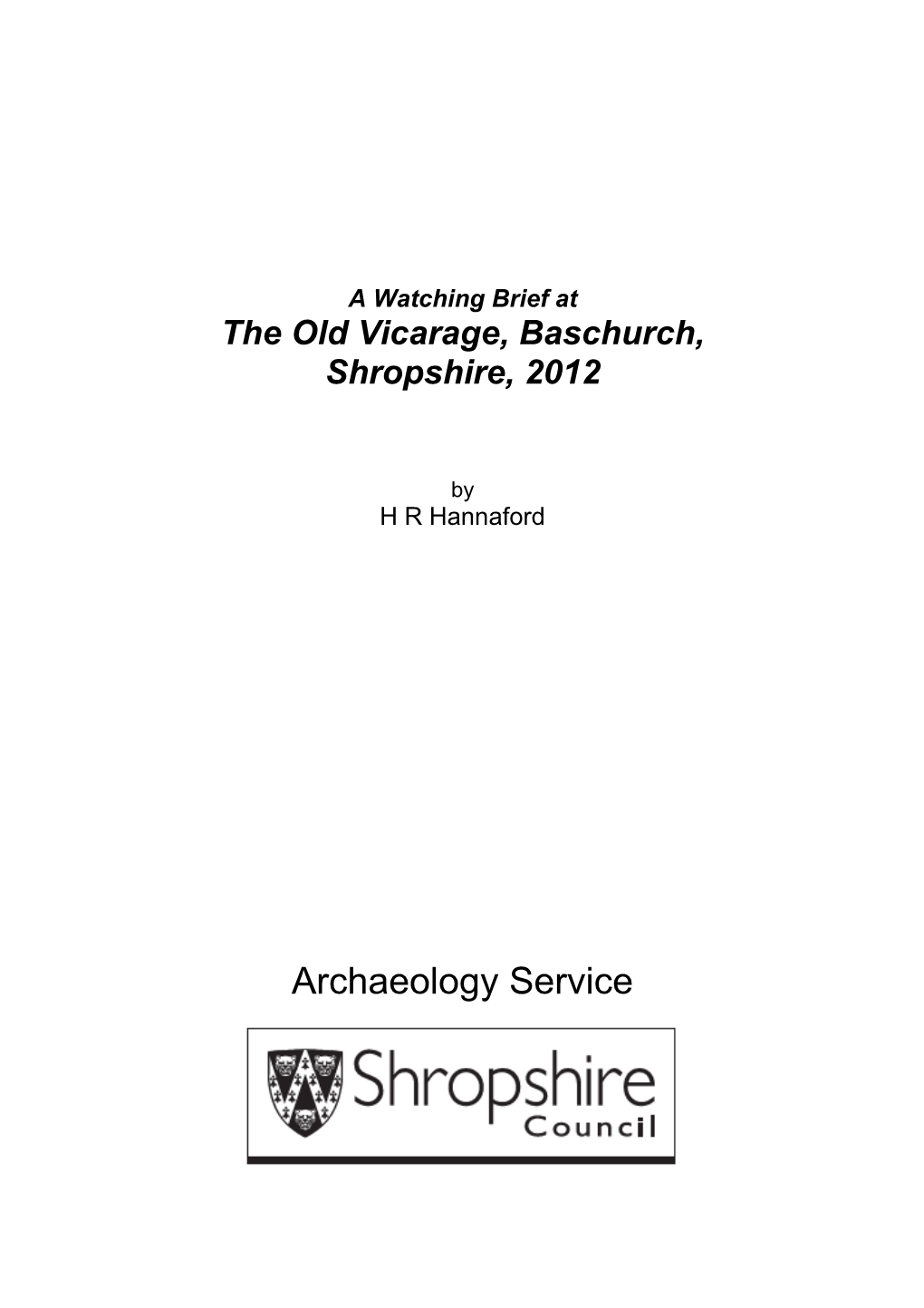 A Watching Brief at the Old Vicarage, Baschurch, Shropshire, 2012