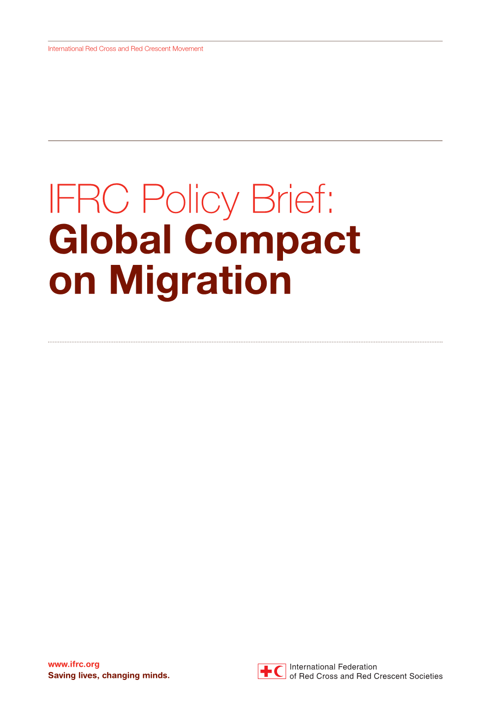 IFRC Policy Brief: Global Compact on Migration © International Federation of Red Cross P.O