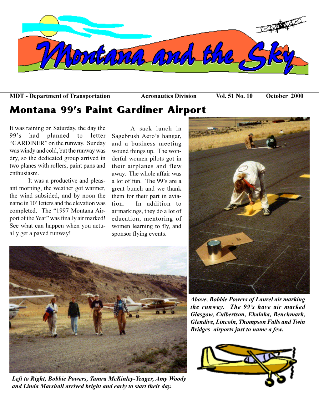 Montana 99'S Paint Gardiner Airport