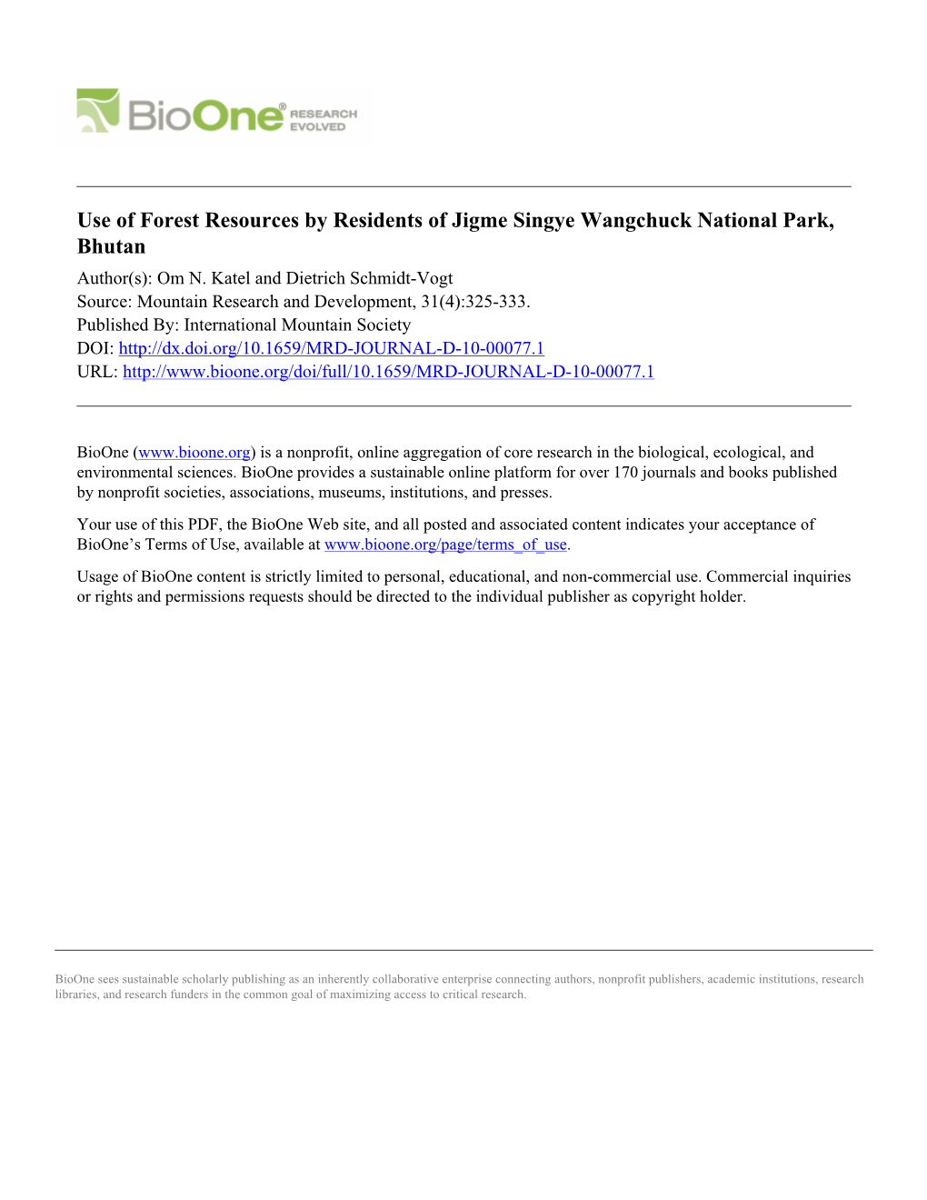 Use of Forest Resources by Residents of Jigme Singye Wangchuck National Park, Bhutan Author(S): Om N