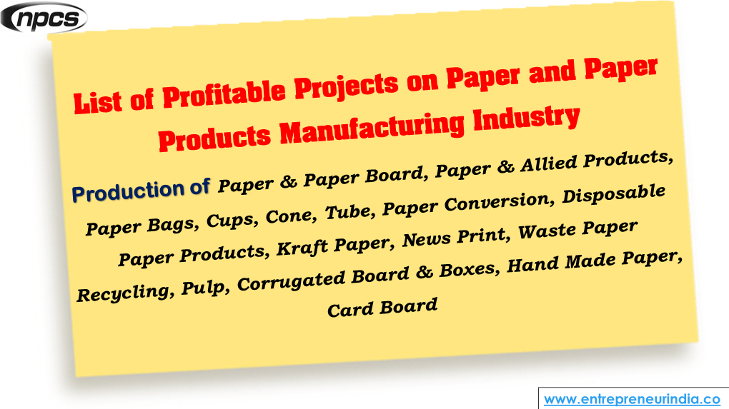 List of Profitable Projects on Paper and Paper Products Manufacturing Industry