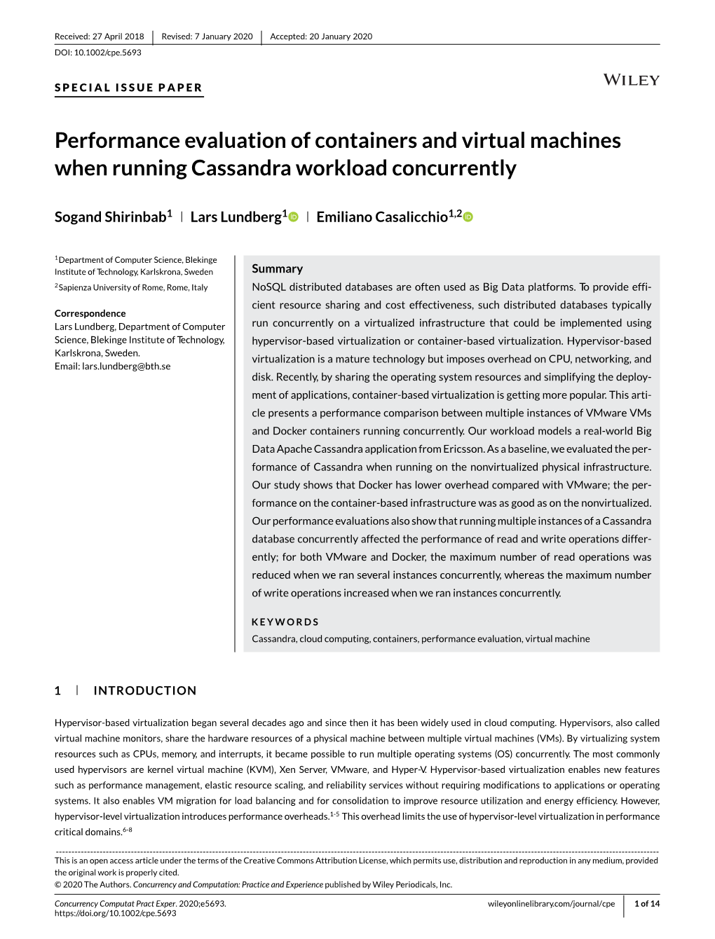 Performance Evaluation of Containers and Virtual Machines When Running Cassandra Workload Concurrently