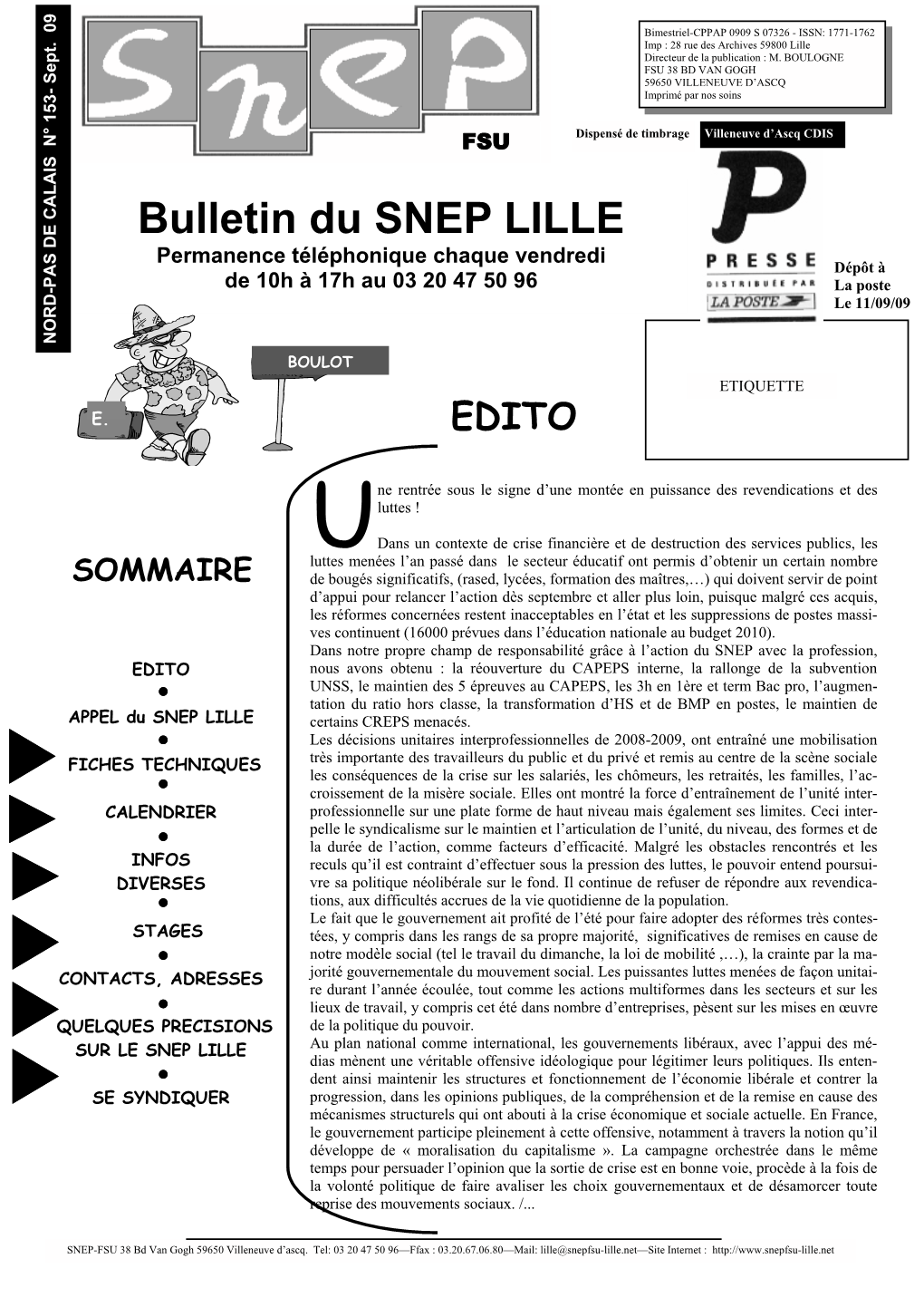 Bulletin Du SNEP LILLE Permanence Téléphonique Chaque Vendredi Dépôt À De 10H À 17H Au 03 20 47 50 96 La Poste Le 11/09/09 NORD-PAS DE CALAIS N° 153- Sept