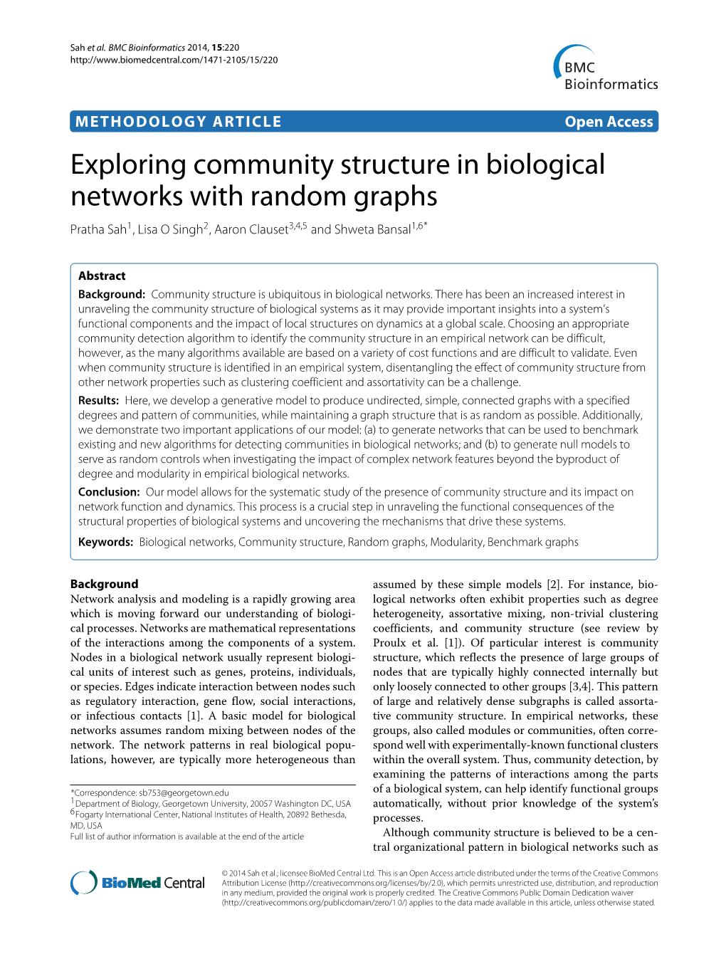 Exploring Community Structure in Biological Networks with Random Graphs Pratha Sah1, Lisa O Singh2, Aaron Clauset3,4,5 and Shweta Bansal1,6*