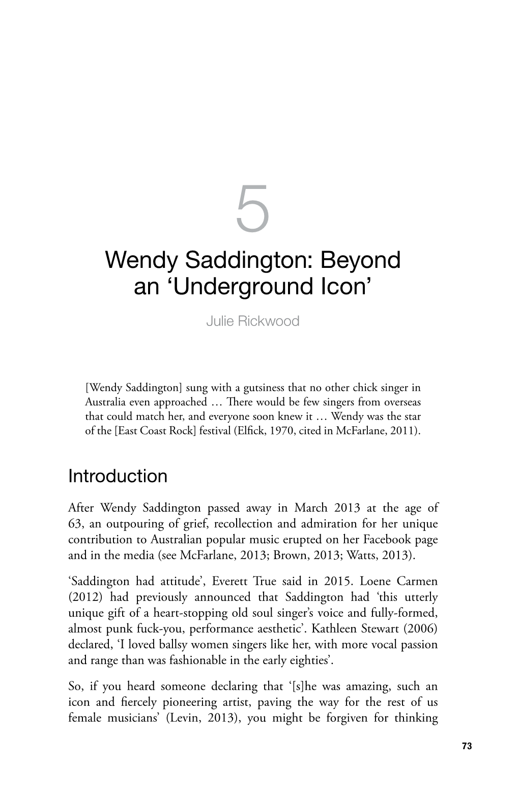 Wendy Saddington: Beyond an ‘Underground Icon’ Julie Rickwood