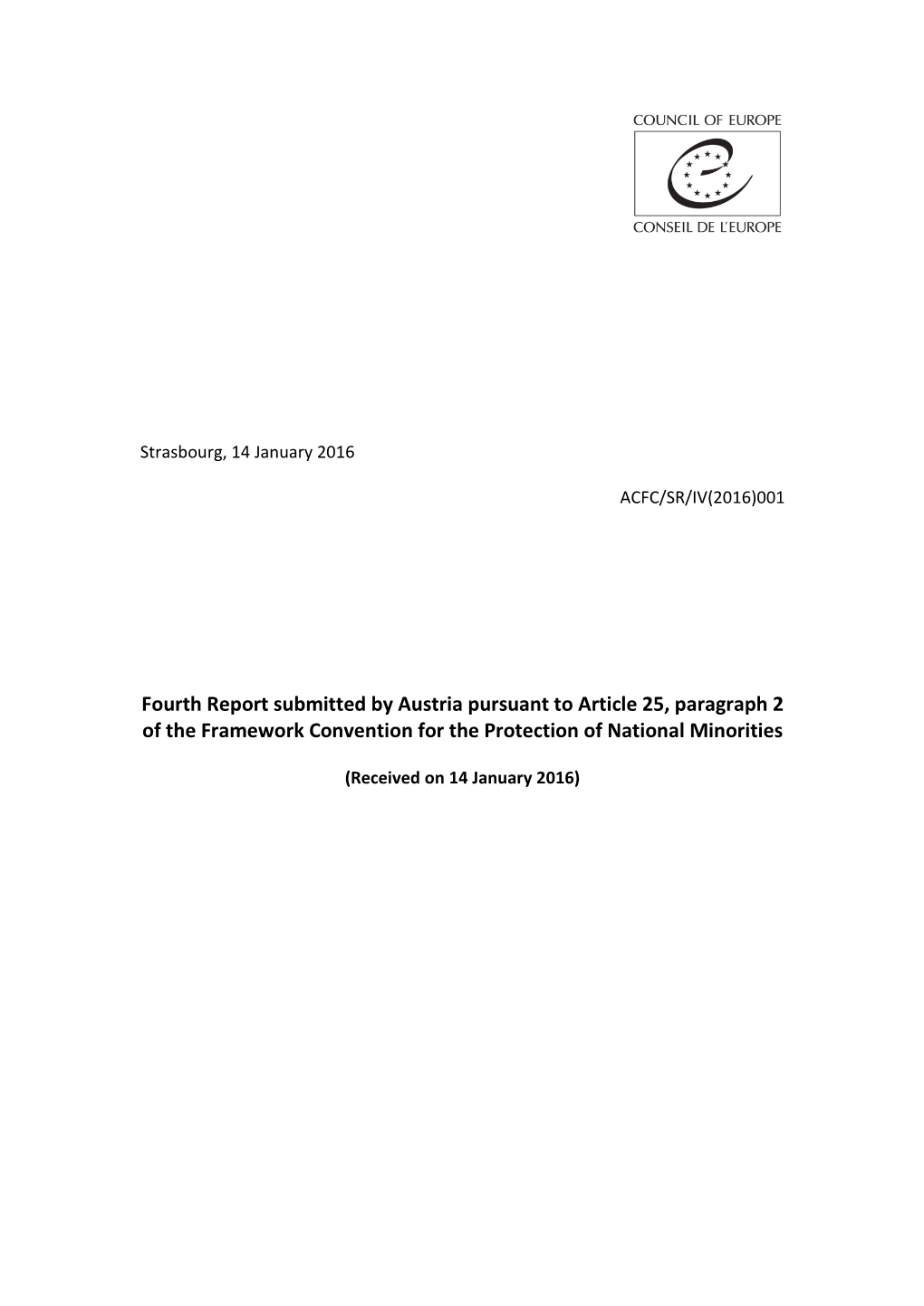 Fourth Report Submitted by Austria Pursuant to Article 25, Paragraph 2 of the Framework Convention for the Protection of National Minorities