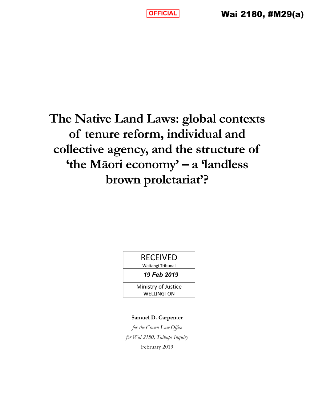 The Native Land Laws: Global Contexts of Tenure Reform, Individual and Collective Agency, and the Structure of ‘The Māori Economy’ – a ‘Landless Brown Proletariat’?