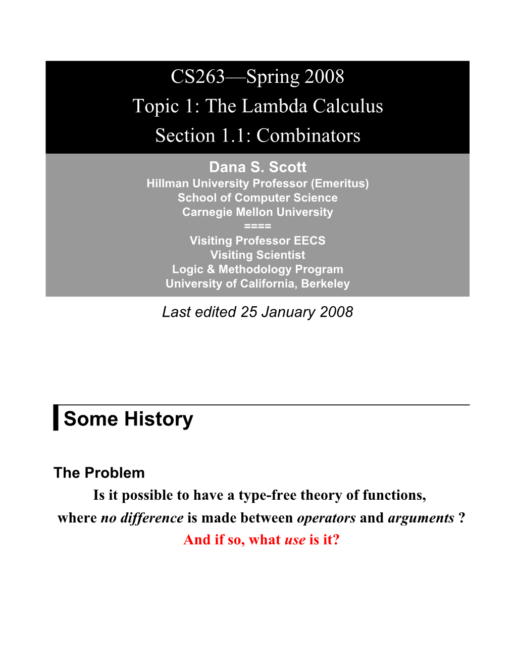 The Lambda Calculus Section 1.1: Combinators Dana S