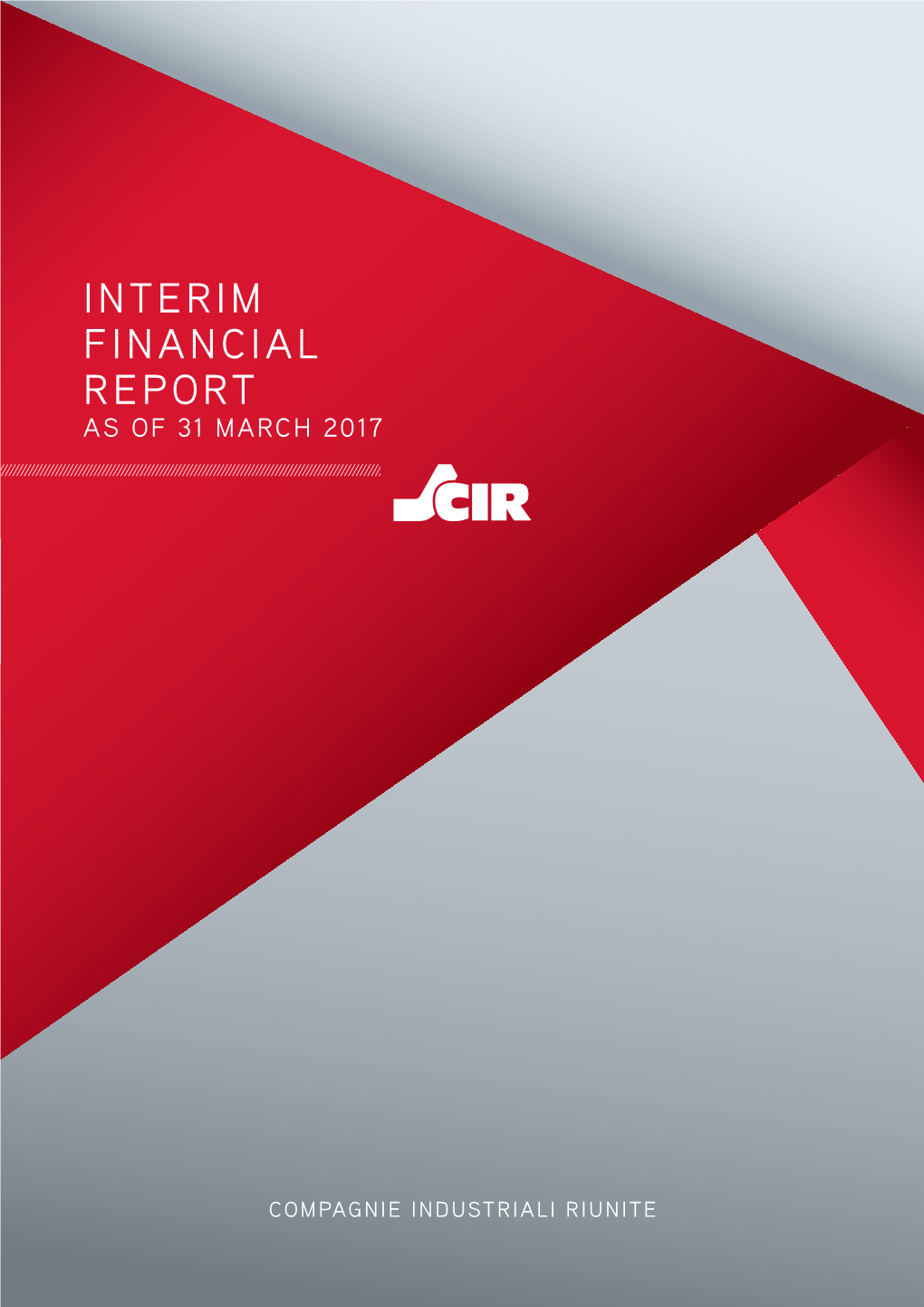 Interim Financial Report As of 31 March 2017