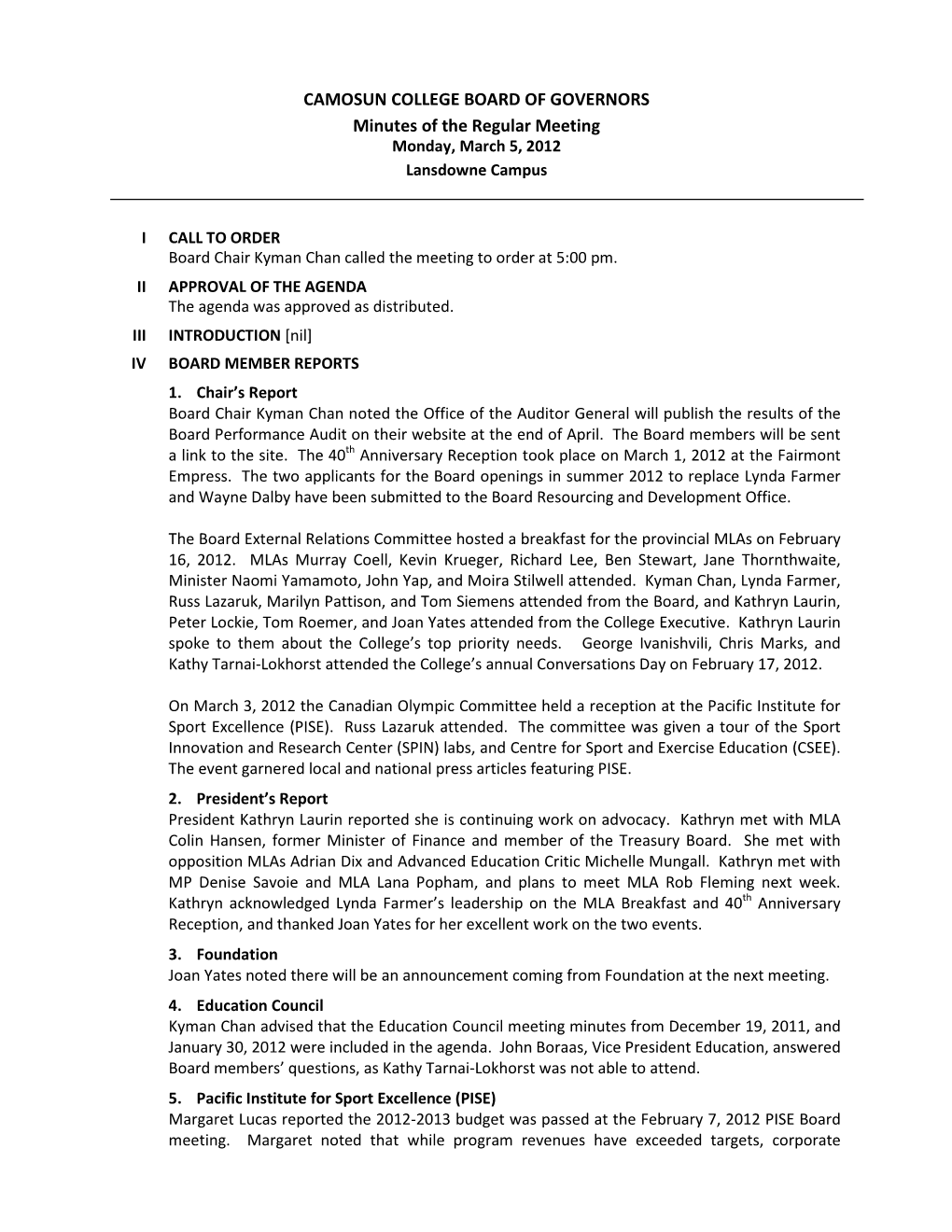 CAMOSUN COLLEGE BOARD of GOVERNORS Minutes of the Regular Meeting Monday, March 5, 2012 Lansdowne Campus