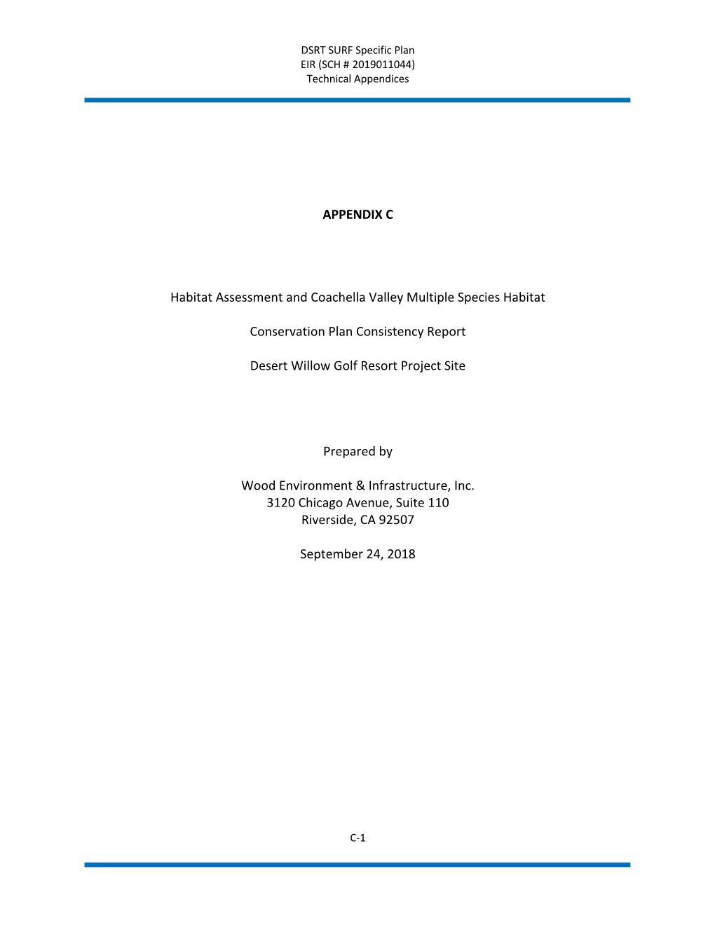 APPENDIX C Habitat Assessment and Coachella Valley Multiple Species Habitat Conservation Plan Consistency Report Desert Willow