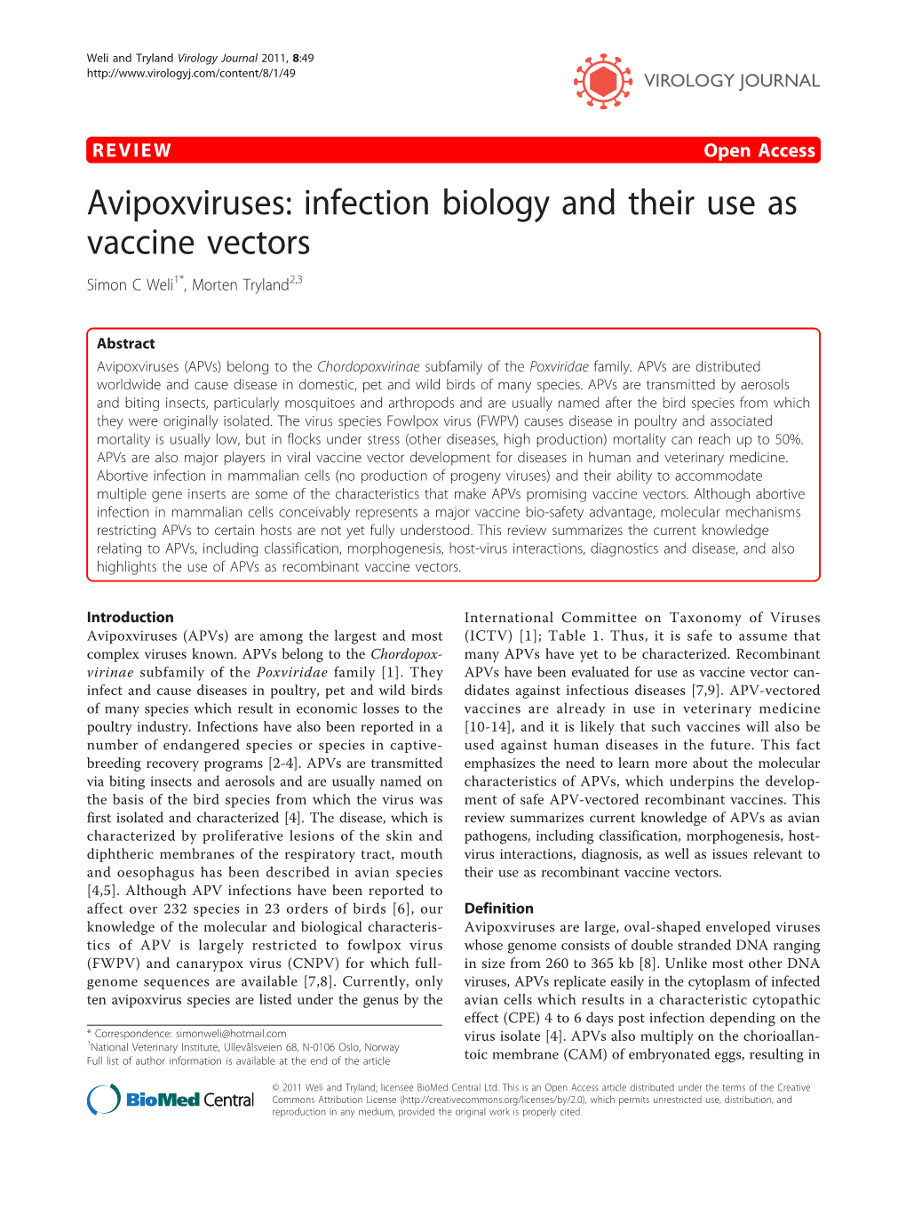 Infection Biology and Their Use As Vaccine Vectors Simon C Weli1*, Morten Tryland2,3