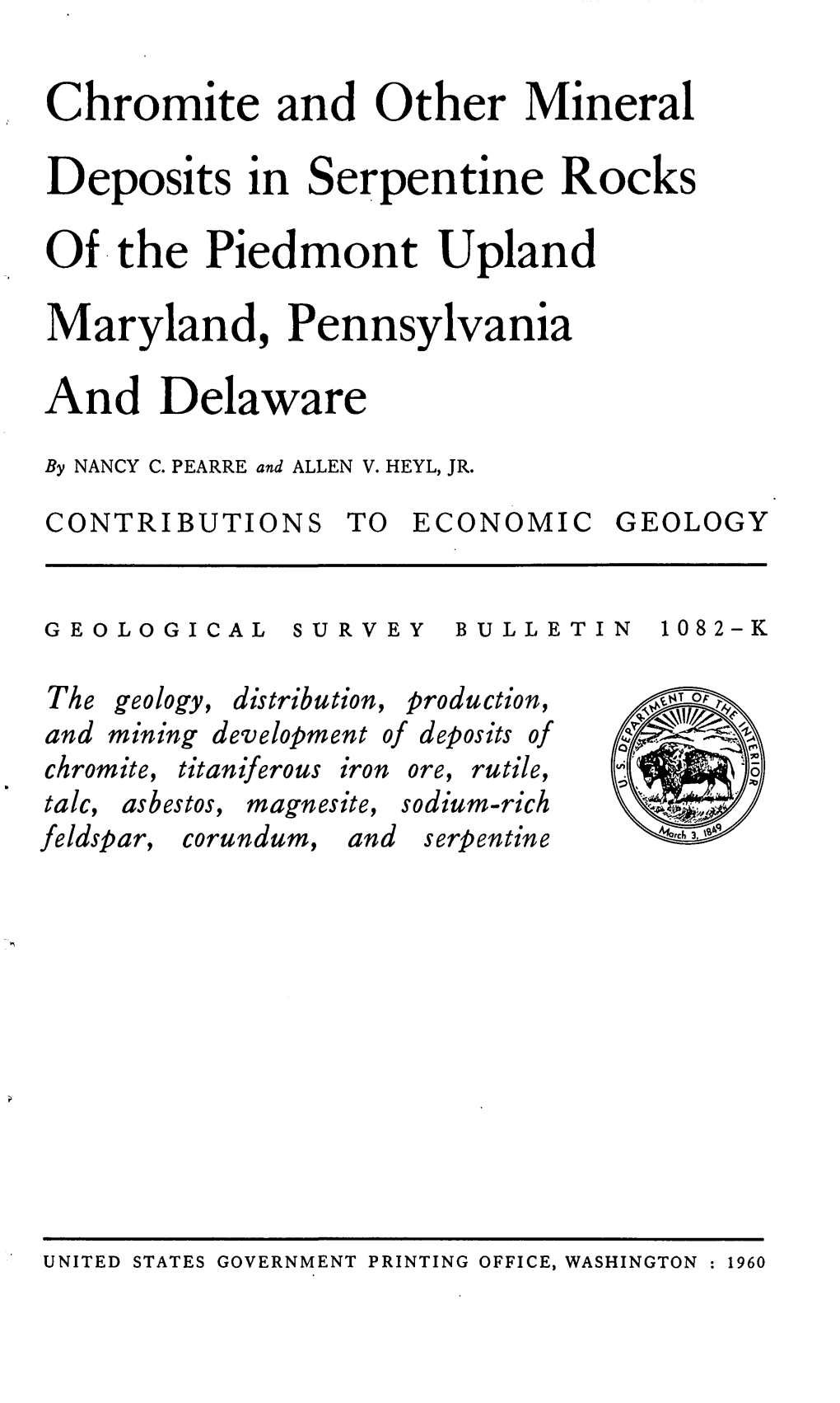 Chromite and Other Mineral Deposits in Serpentine Rocks of the Piedmont Upland Maryland, Pennsylvania and Delaware