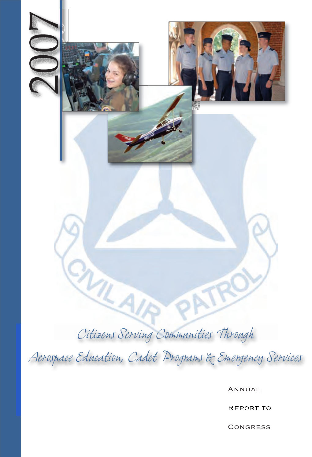 Citizens Serving Communities Through Aerospace Education, Cadet Programs & Emergency Services