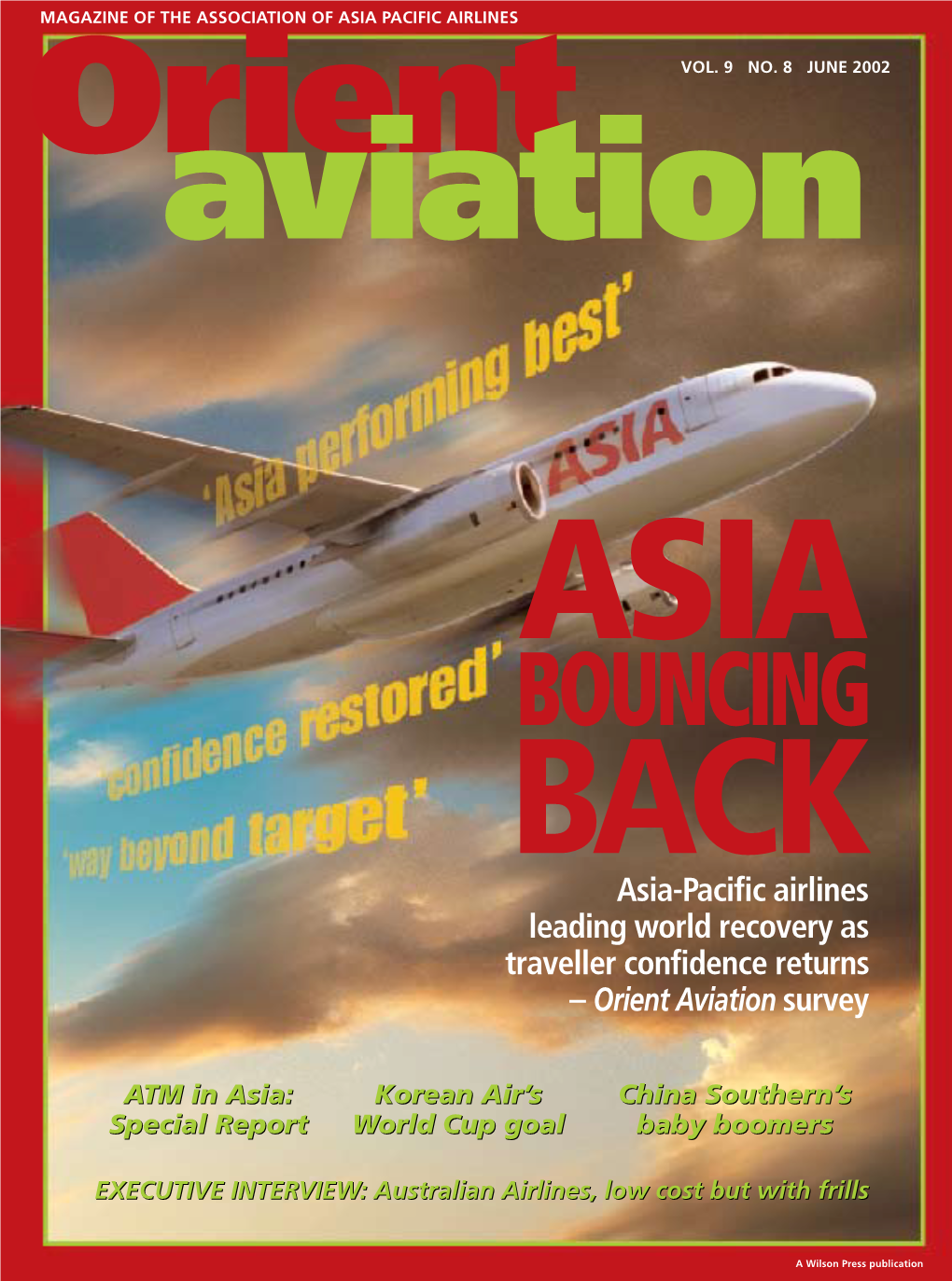 BOUNCING BACK Asia-Pacific Airlines Leading World Recovery As Traveller Confidence Returns – Orient Aviation Survey