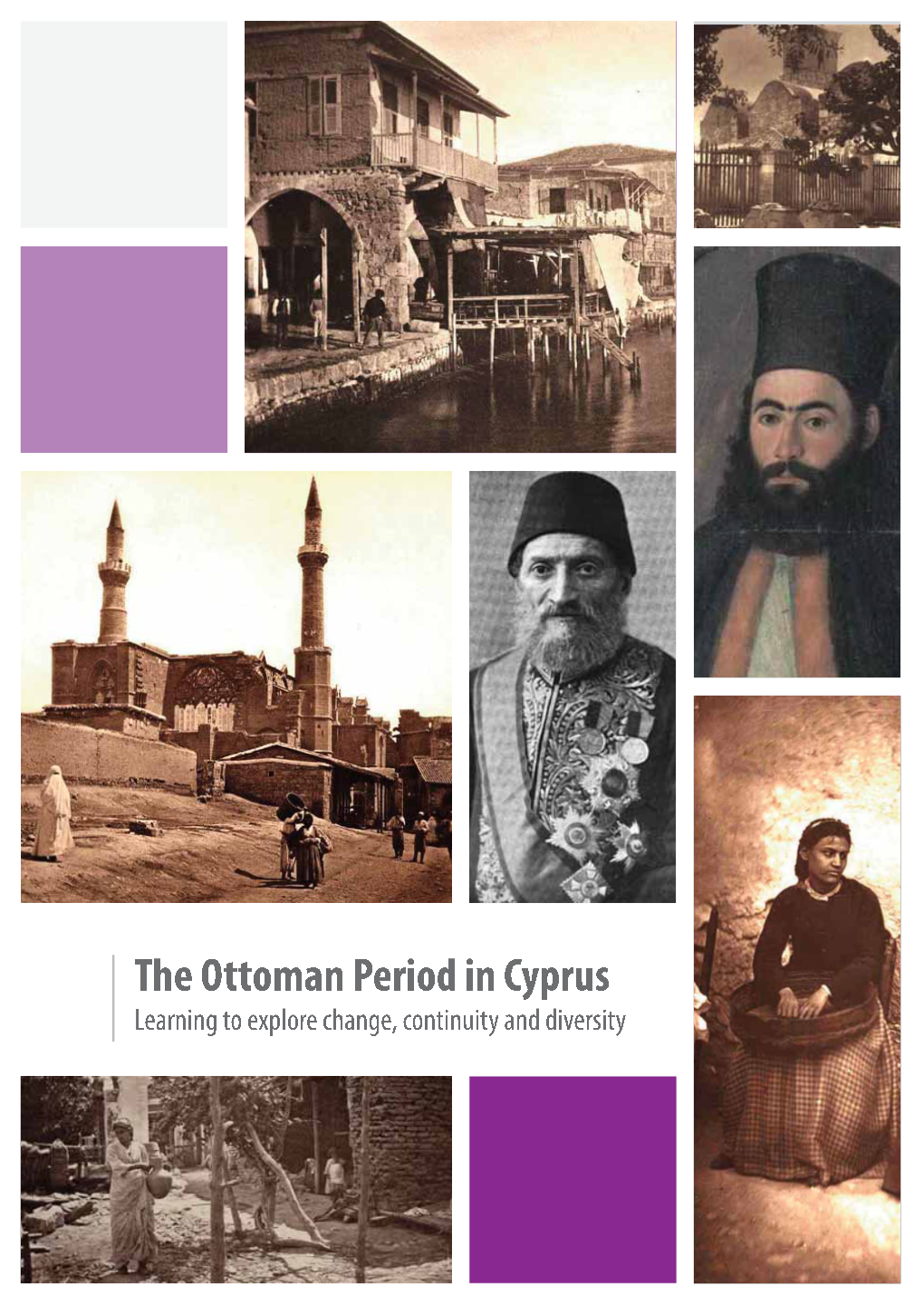 ENQUIRY QUESTION: Why Is It Hard to Tell the Story of Ottoman Cyprus?