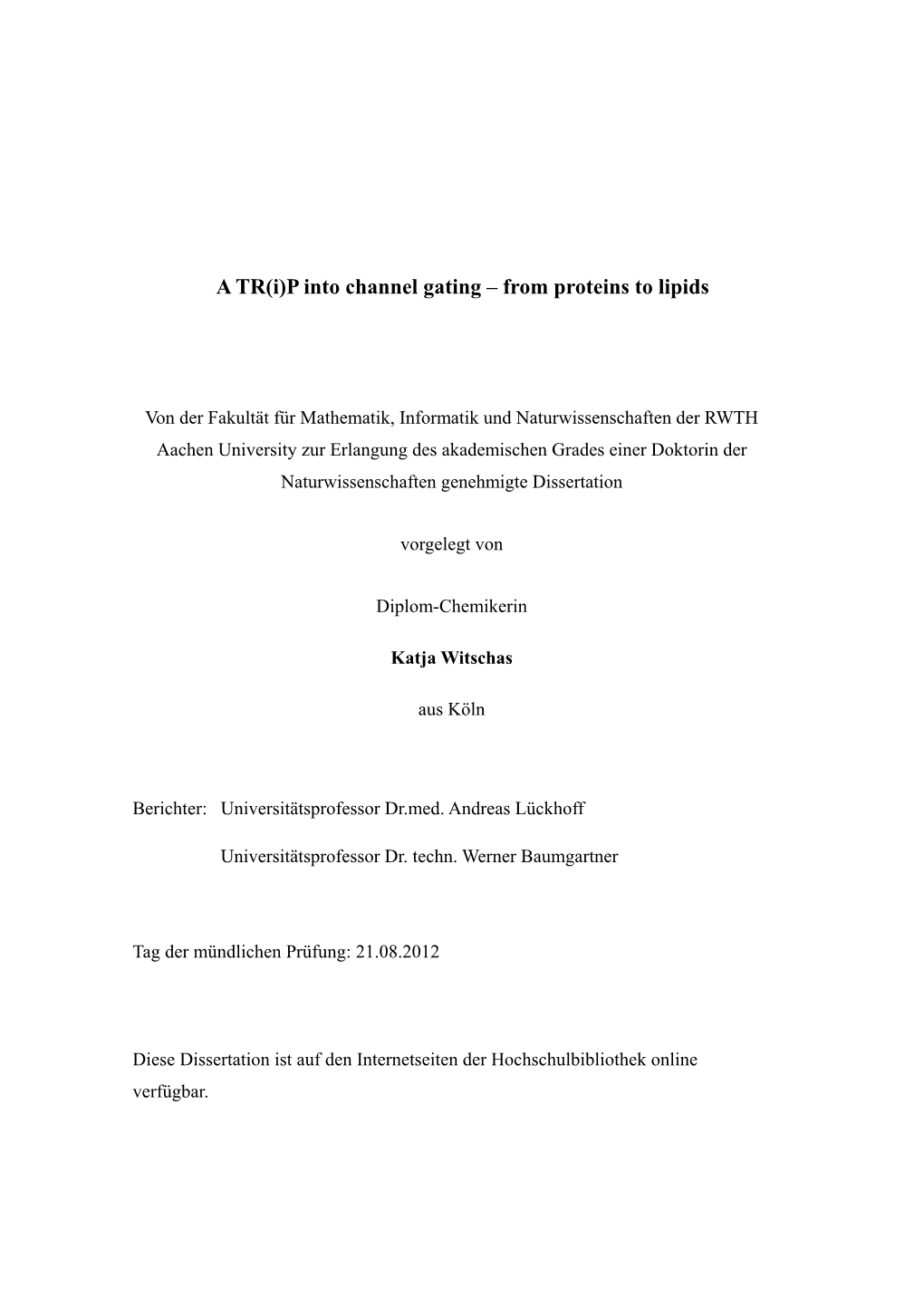 A TR(I)P Into Channel Gating – from Proteins to Lipids