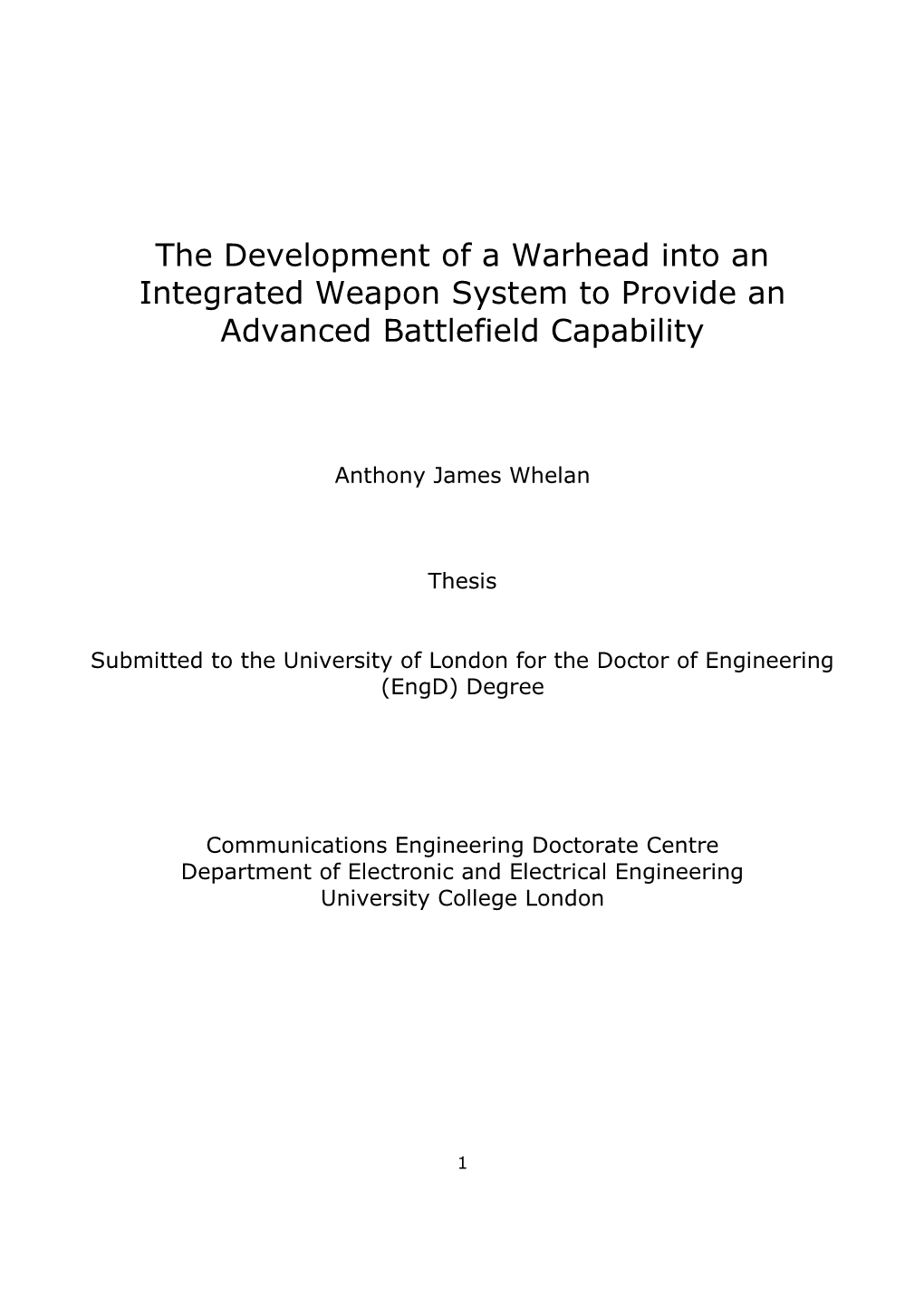 The Development of a Warhead Into an Integrated Weapon System to Provide an Advanced Battlefield Capability