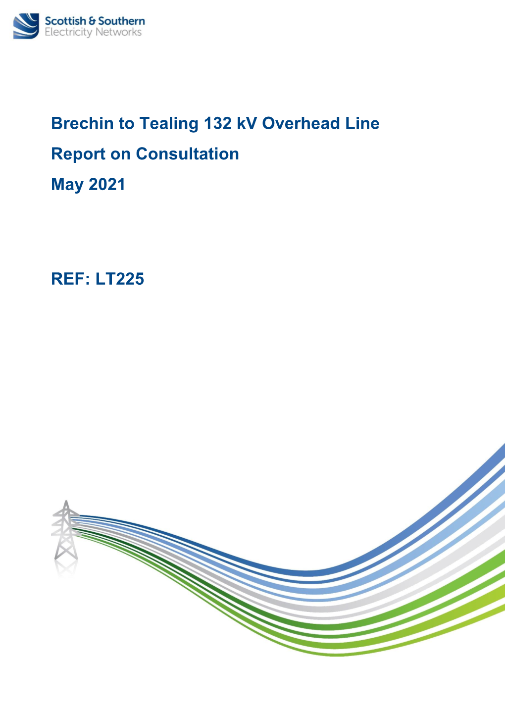 Brechin to Tealing 132 Kv Overhead Line Report on Consultation May 2021