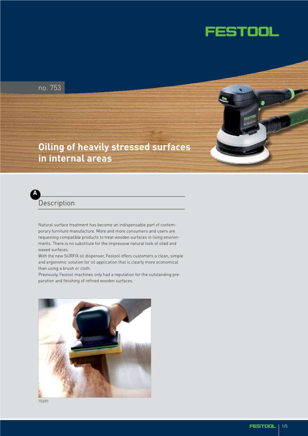 Oiling of Heavily Stressed Surfaces in Internal Areas