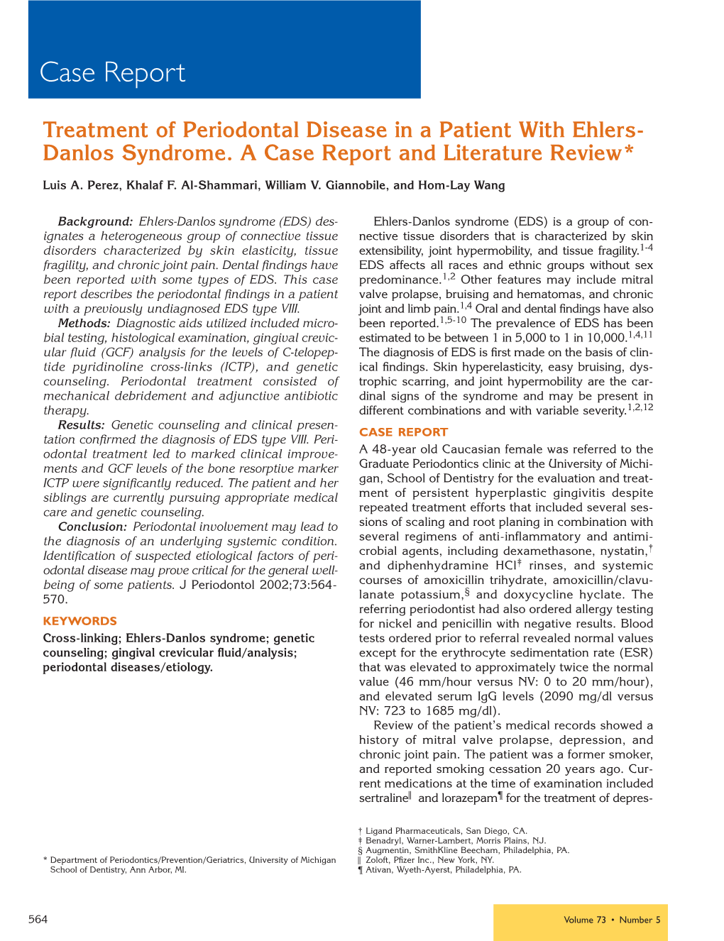 Danlos Syndrome. a Case Report and Literature Review*