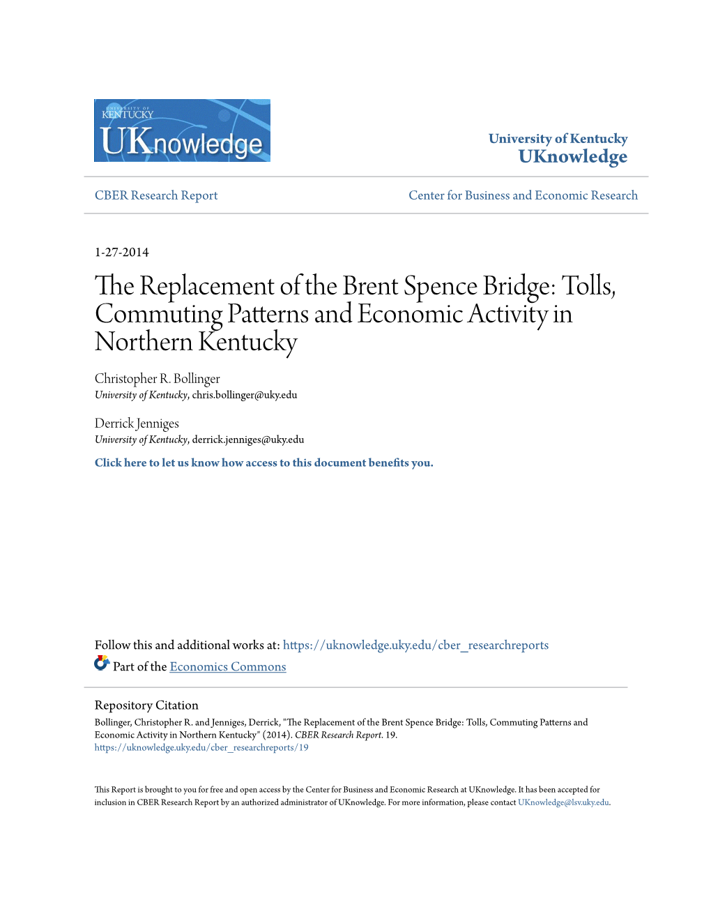 The Replacement of the Brent Spence Bridge: Tolls, Commuting Patterns and Economic Activity in Northern Kentucky Christopher R