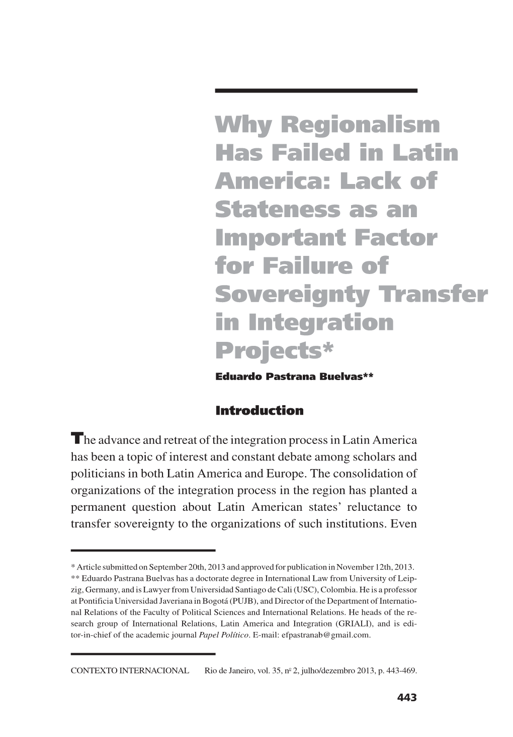 Why Regionalism Has Failed in Latin America: Lack of Stateness As An