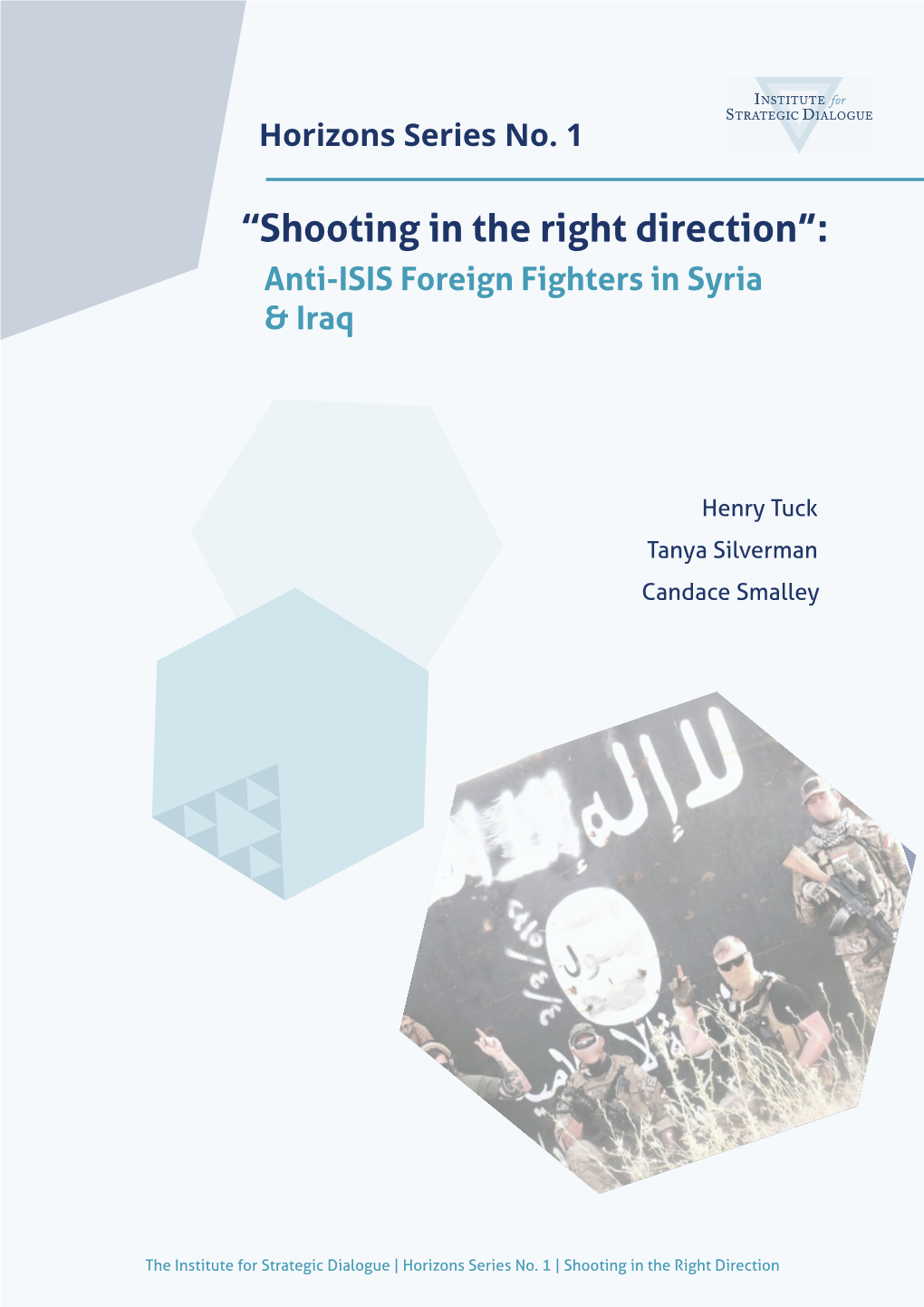 “Shooting in the Right Direction”: Anti-ISIS Foreign Fighters in Syria & Iraq