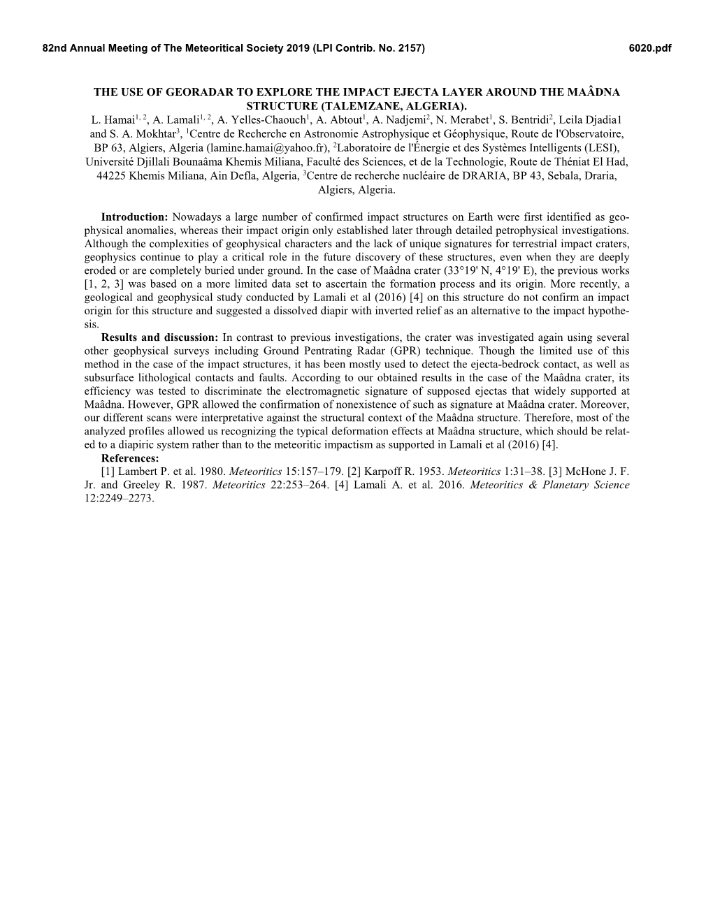 THE USE of GEORADAR to EXPLORE the IMPACT EJECTA LAYER AROUND the MAÂDNA STRUCTURE (TALEMZANE, ALGERIA). L. Hamai1, 2, A. Lamali1, 2, A