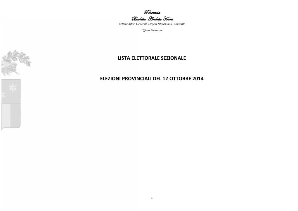 Provincia Barletta Andria Trani LISTA ELETTORALE SEZIONALE ELEZIONI PROVINCIALI DEL 12 OTTOBRE 2014