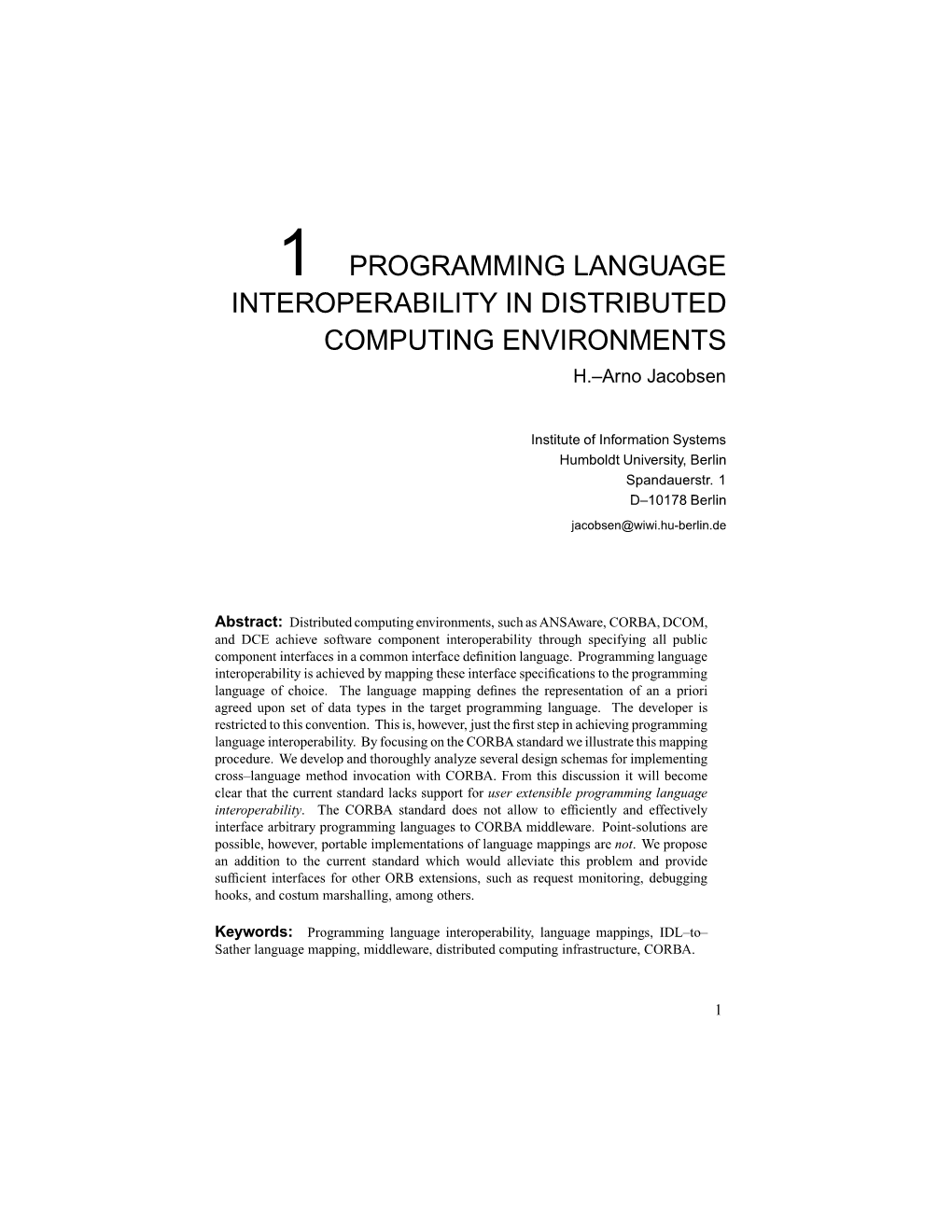 1 PROGRAMMING LANGUAGE INTEROPERABILITY in DISTRIBUTED COMPUTING ENVIRONMENTS H.–Arno Jacobsen