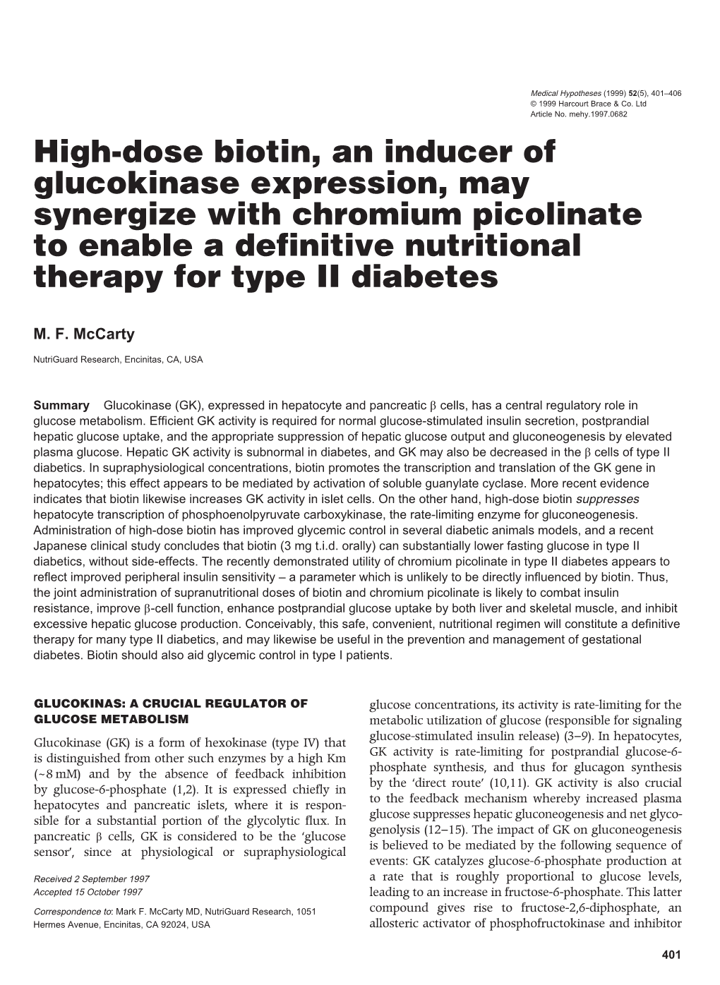 High-Dose Biotin, an Inducer of Glucokinase Expression, May Synergize with Chromium Picolinate to Enable for Type II Disbetes