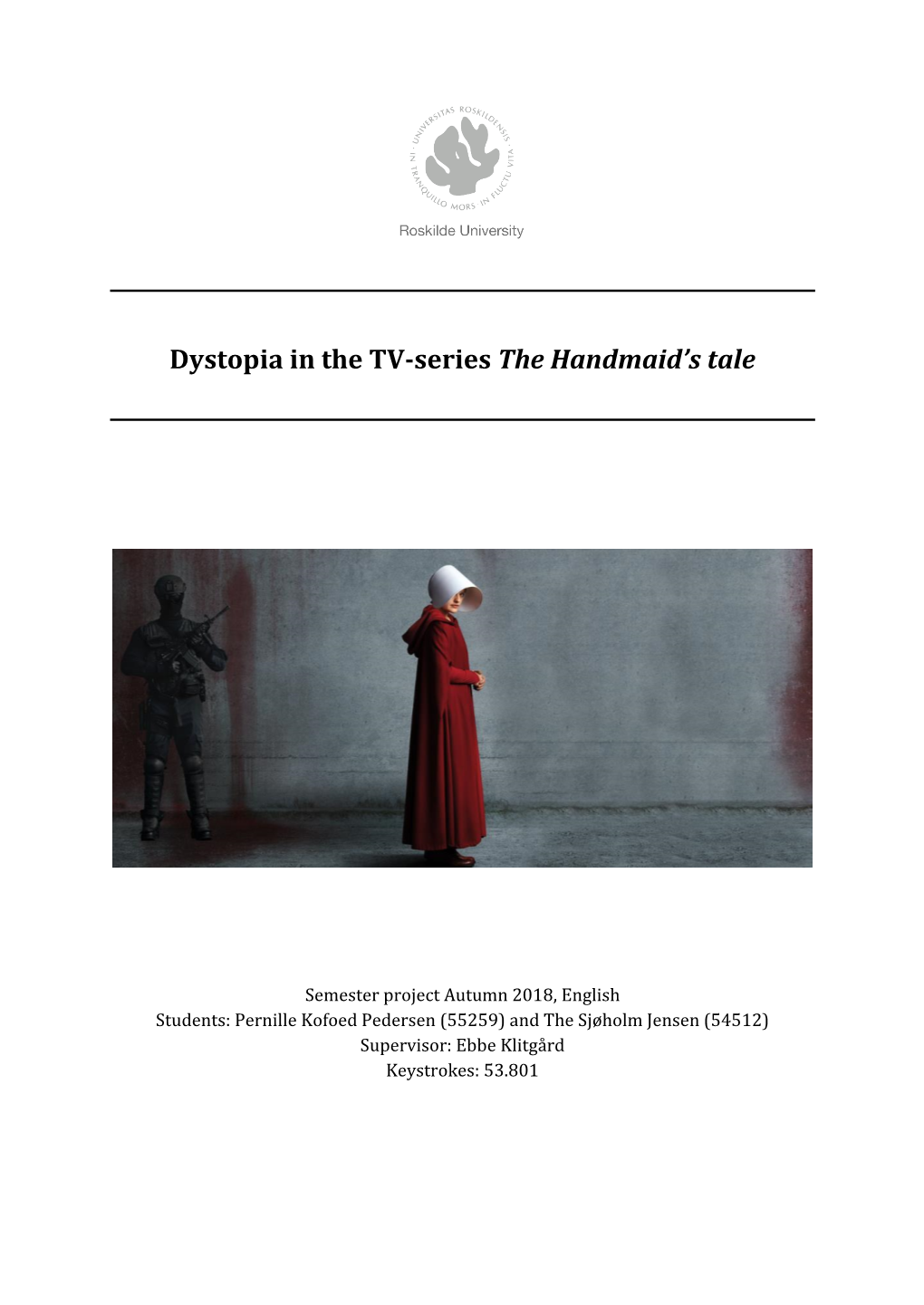 Dystopia in the TV-Series the Handmaid's Tale